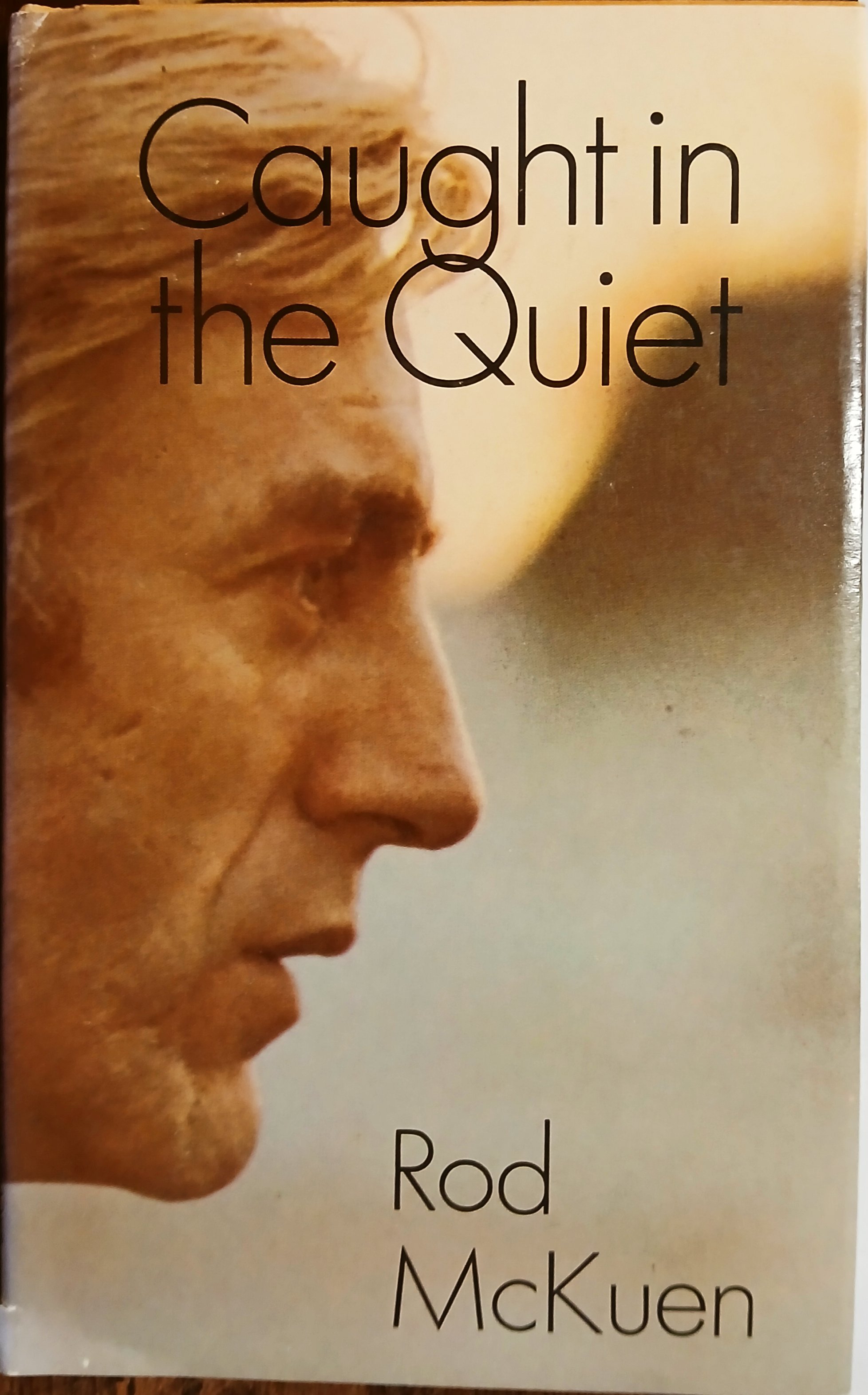 Caught in the Quiet
