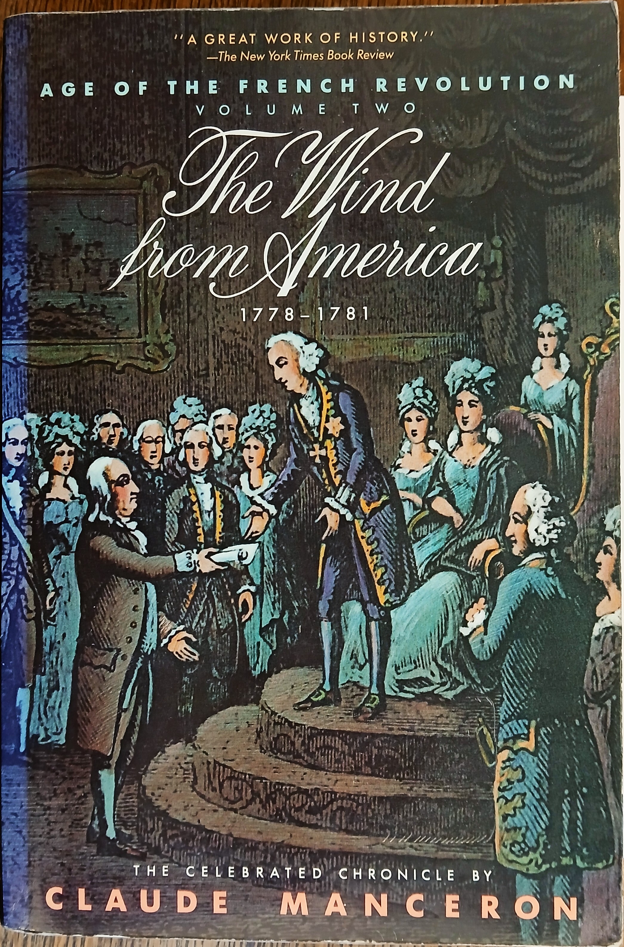 Image for The Wind From America 1778-1781 (Age of the French Revolution Volume 2) The Wind From America 1778-1781 (Age of the French Revolution Volume 2)