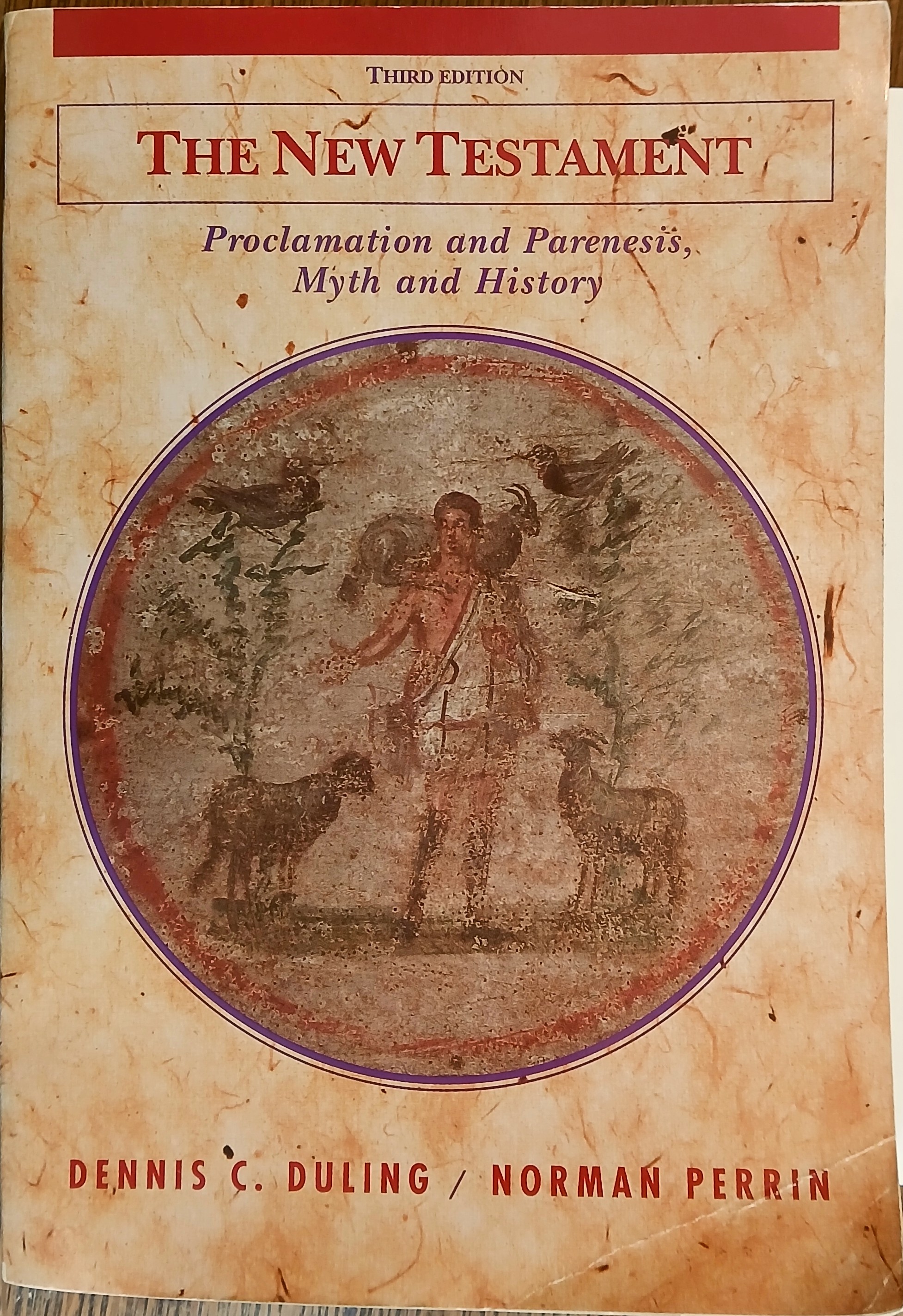 Image for The New Testament: Proclamation and Parenesis, Myth and History (Third Edition) The New Testament: Proclamation and Parenesis, Myth and History (Third Edition)