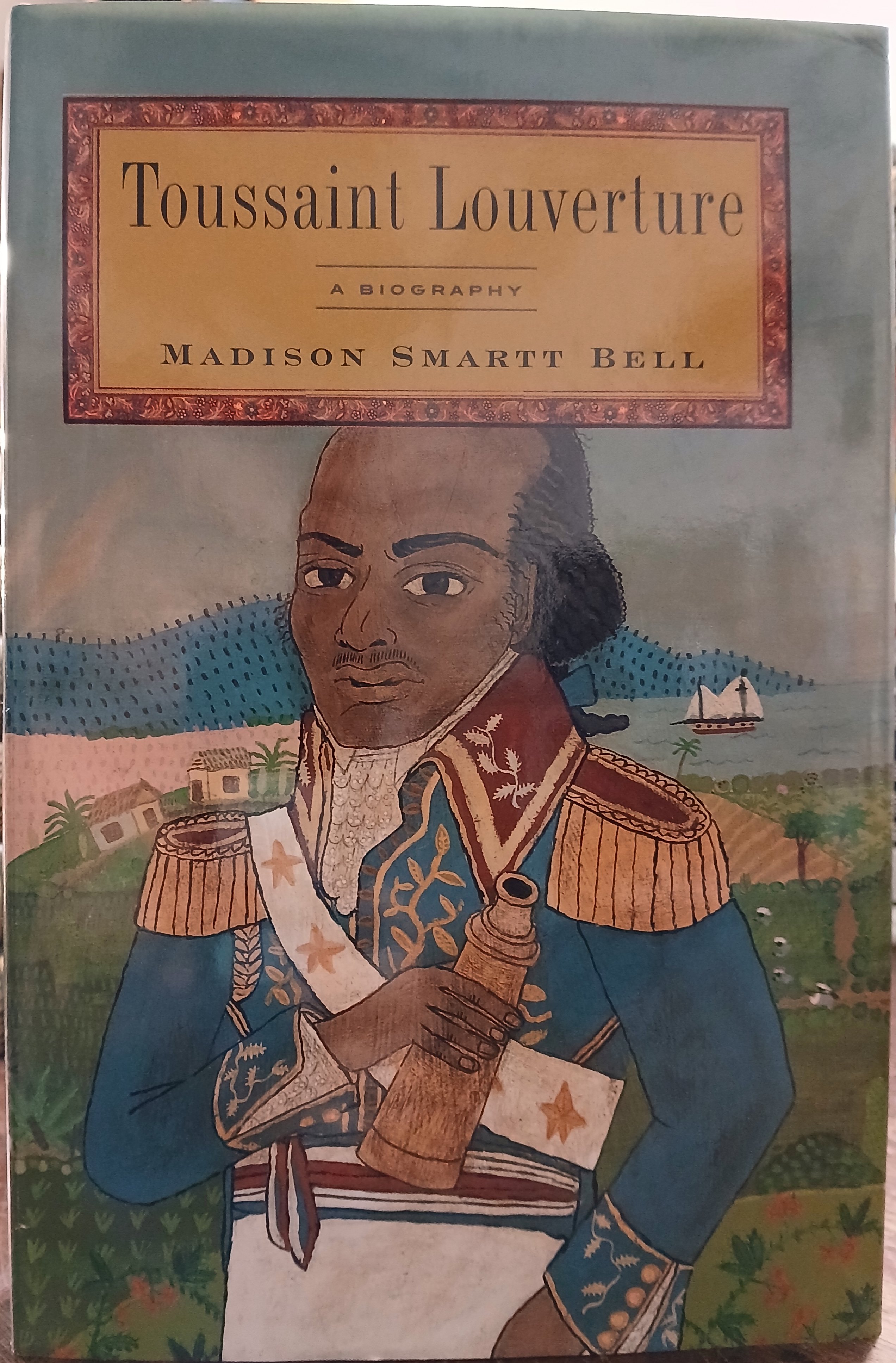 Toussaint Louverture : A Biography