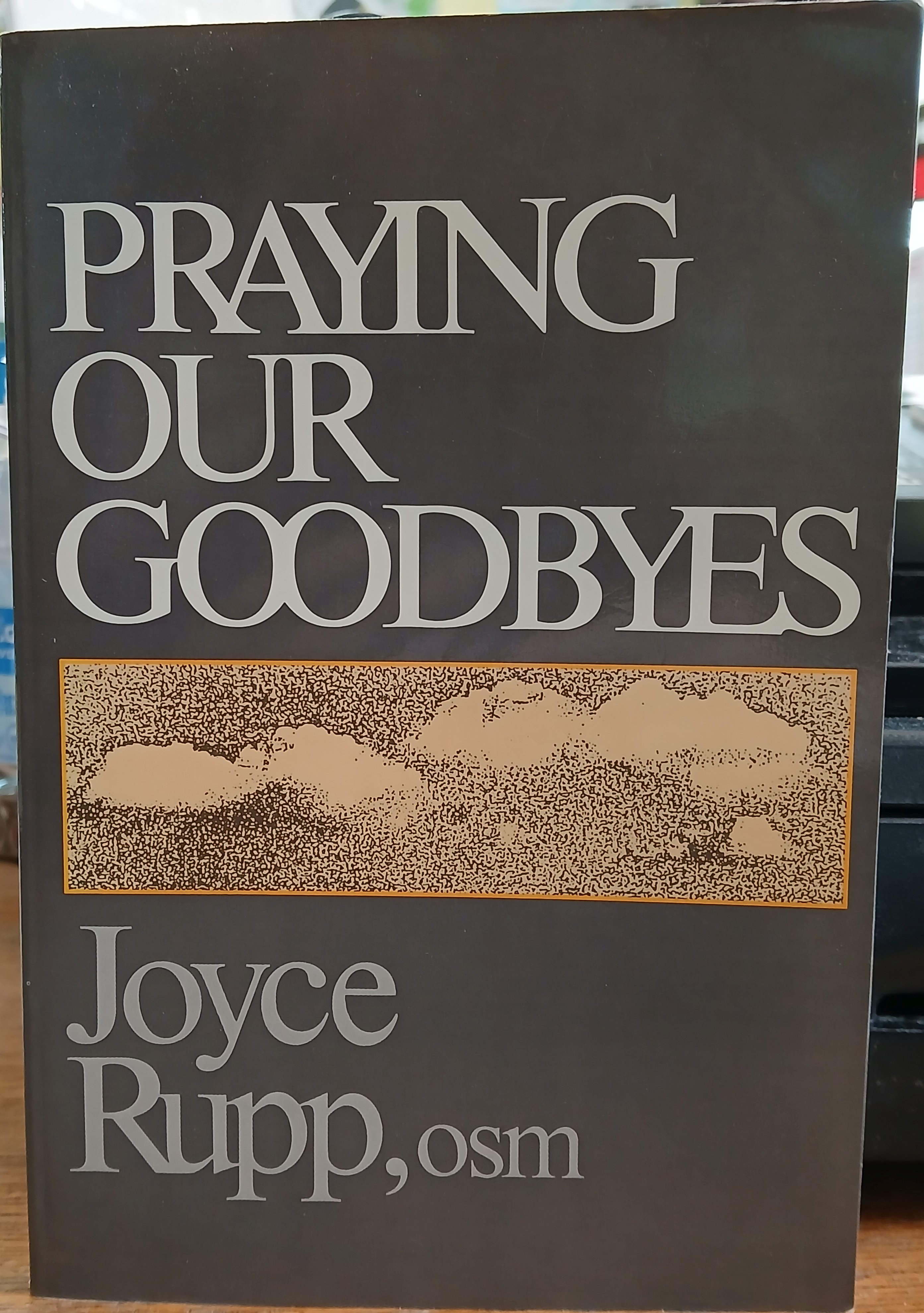 Praying Our Goodbyes