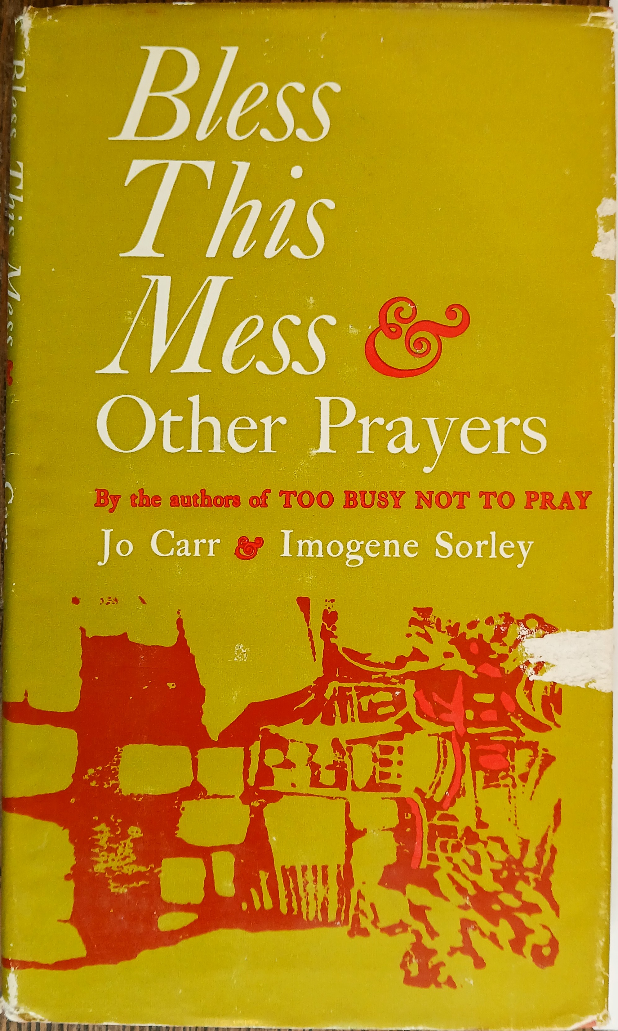 Bless This Mess and Other Prayers