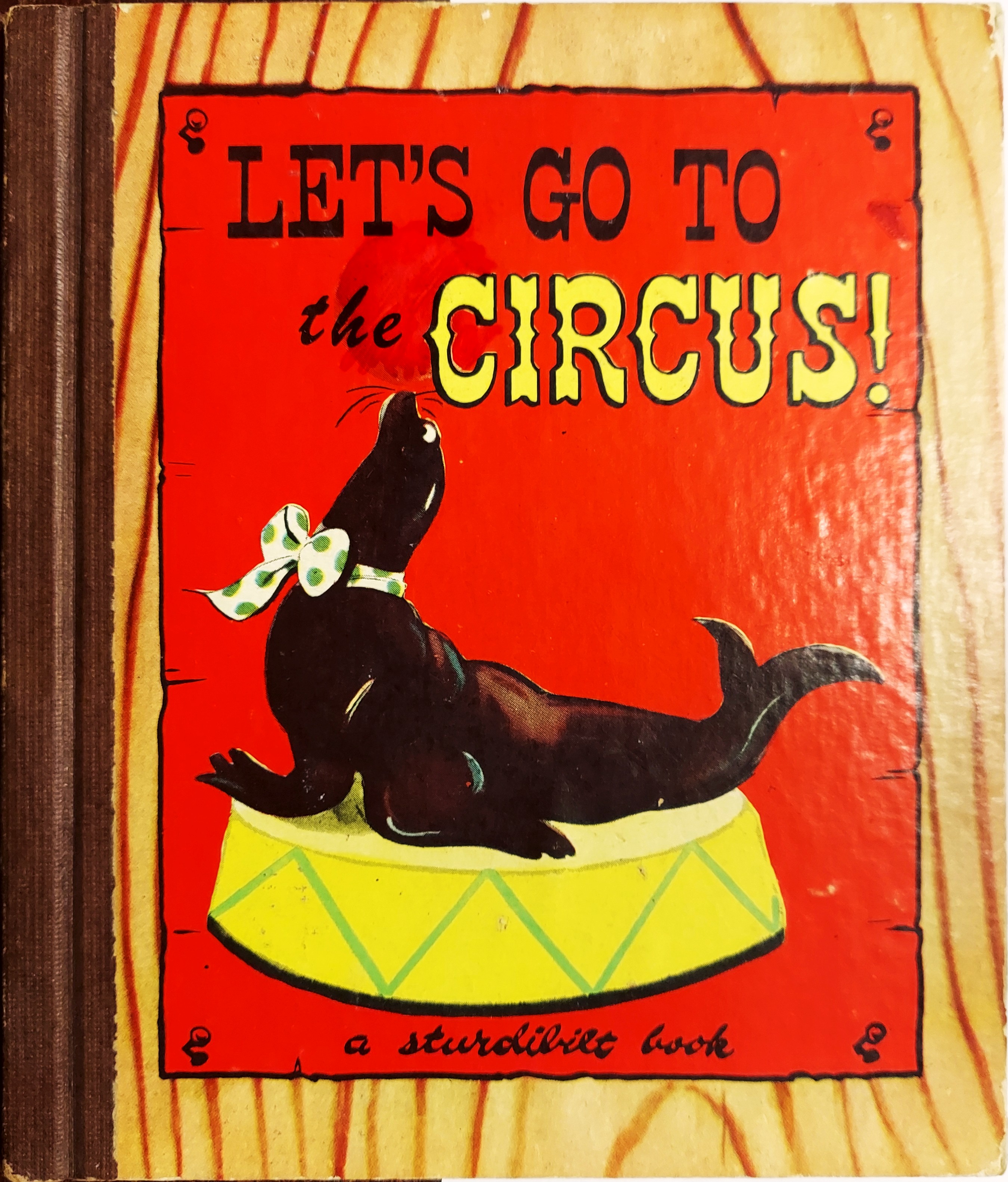 Let's Go to the Circus (A Sturdibilt Book)