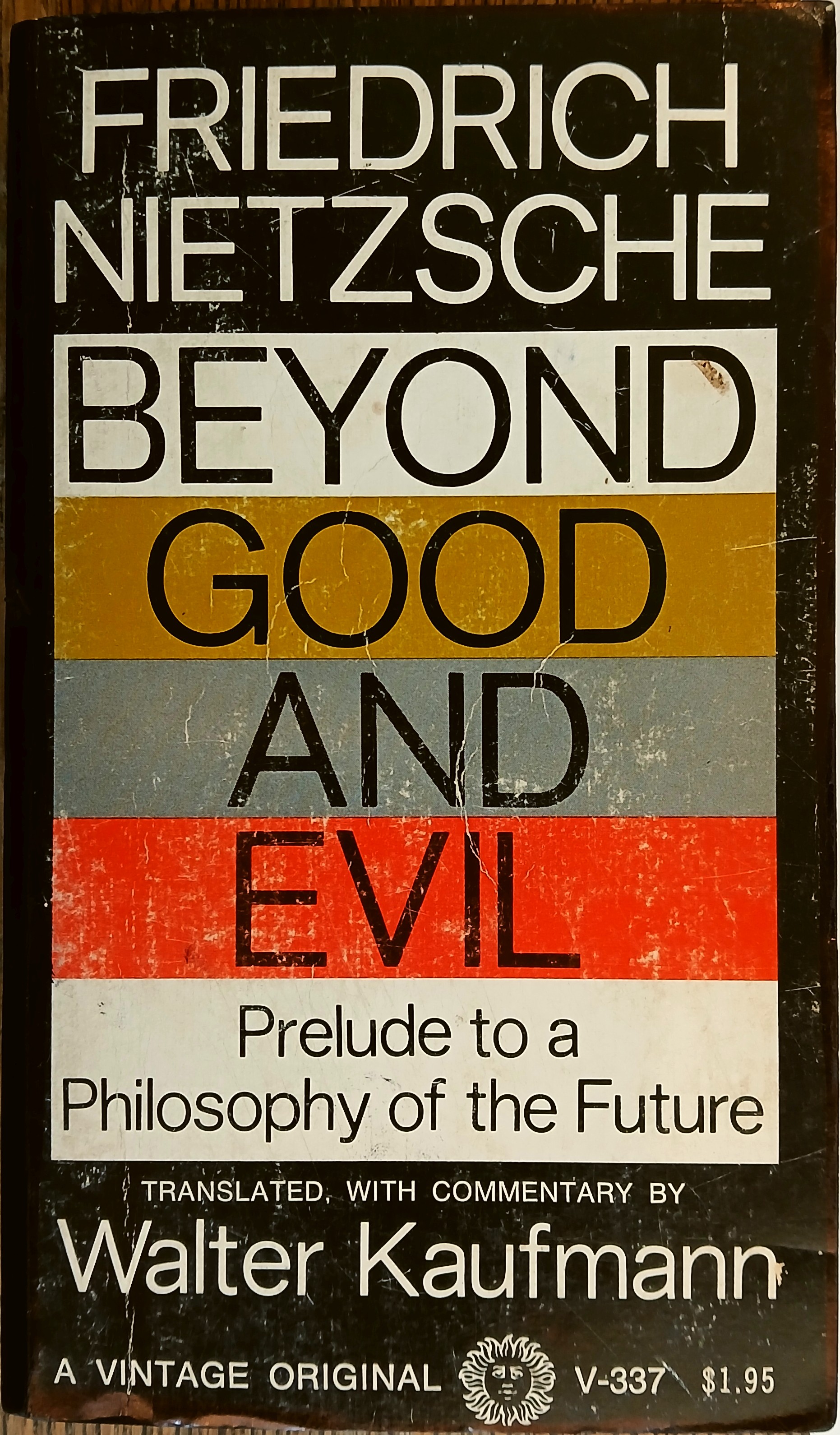 Beyond Good and Evil: Prelude to a Philosophy of the Future
