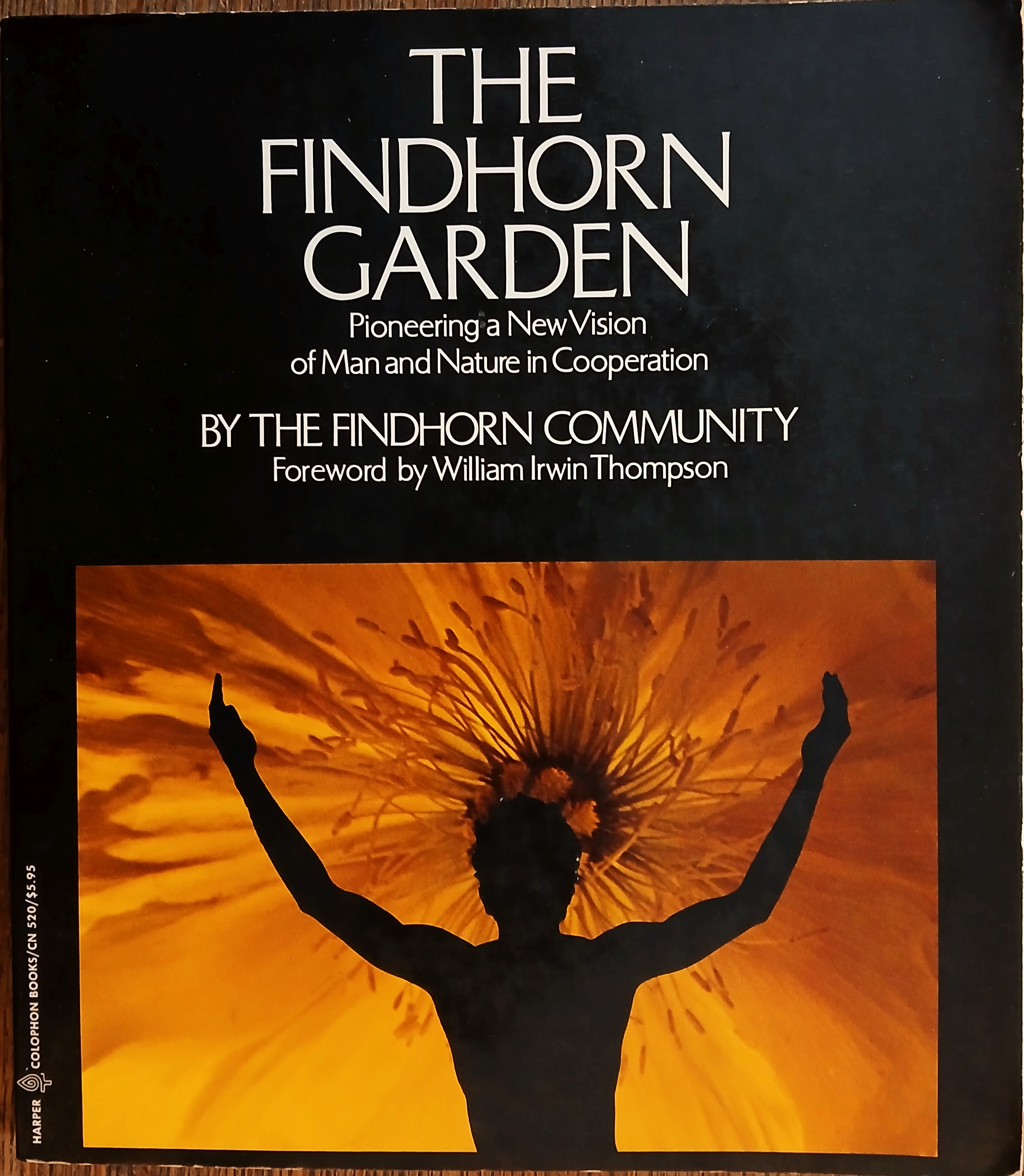 The Findhorn Garden: Pioneering a New Vision of Man and Nature in Cooperation