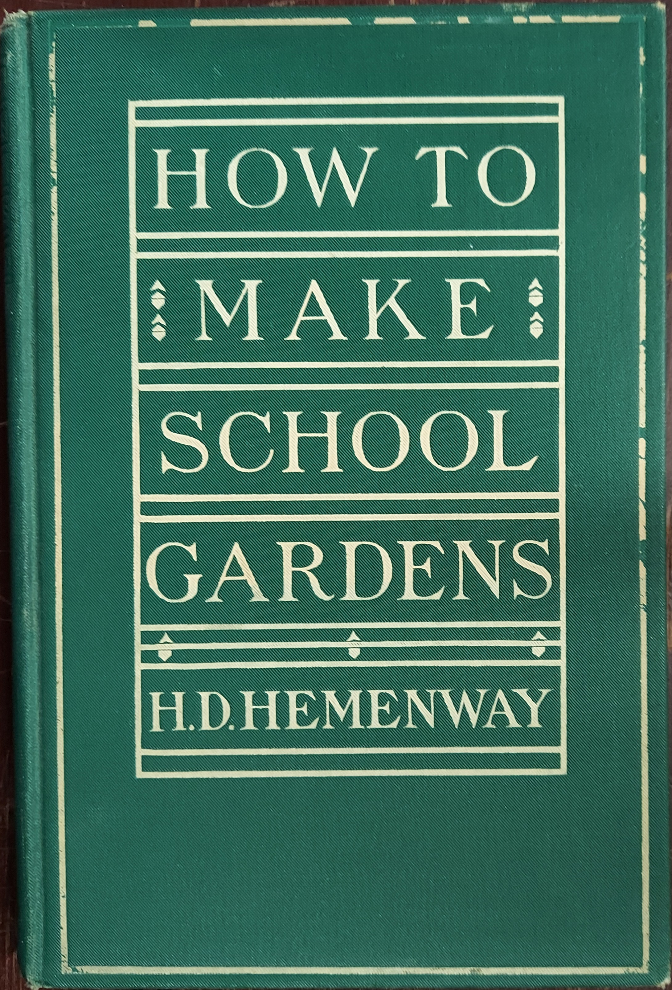 How To Make School Gardens: A Manual For Teachers and Pupils