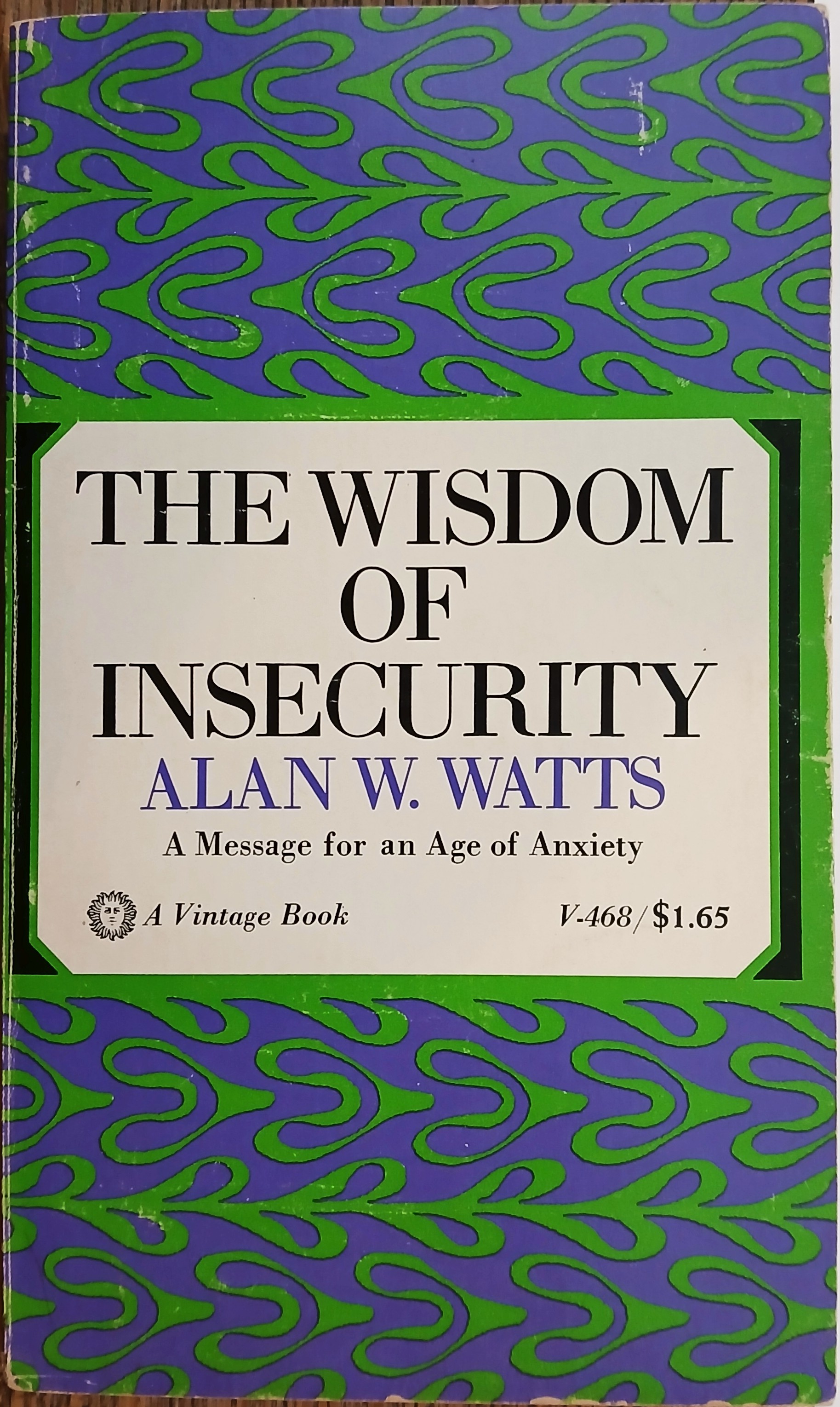 The Wisdom of Insecurity