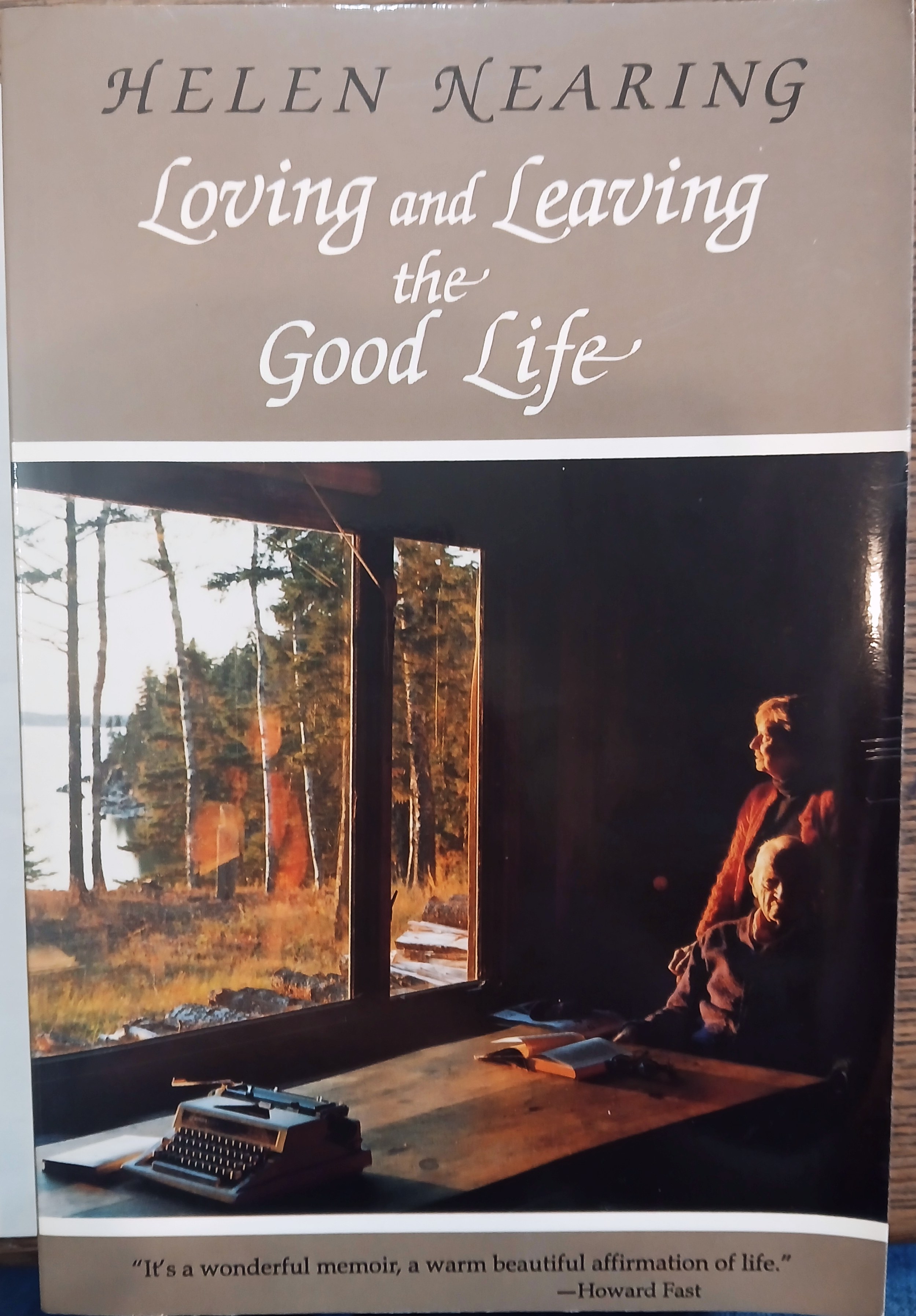 Loving and Leaving the Good Life