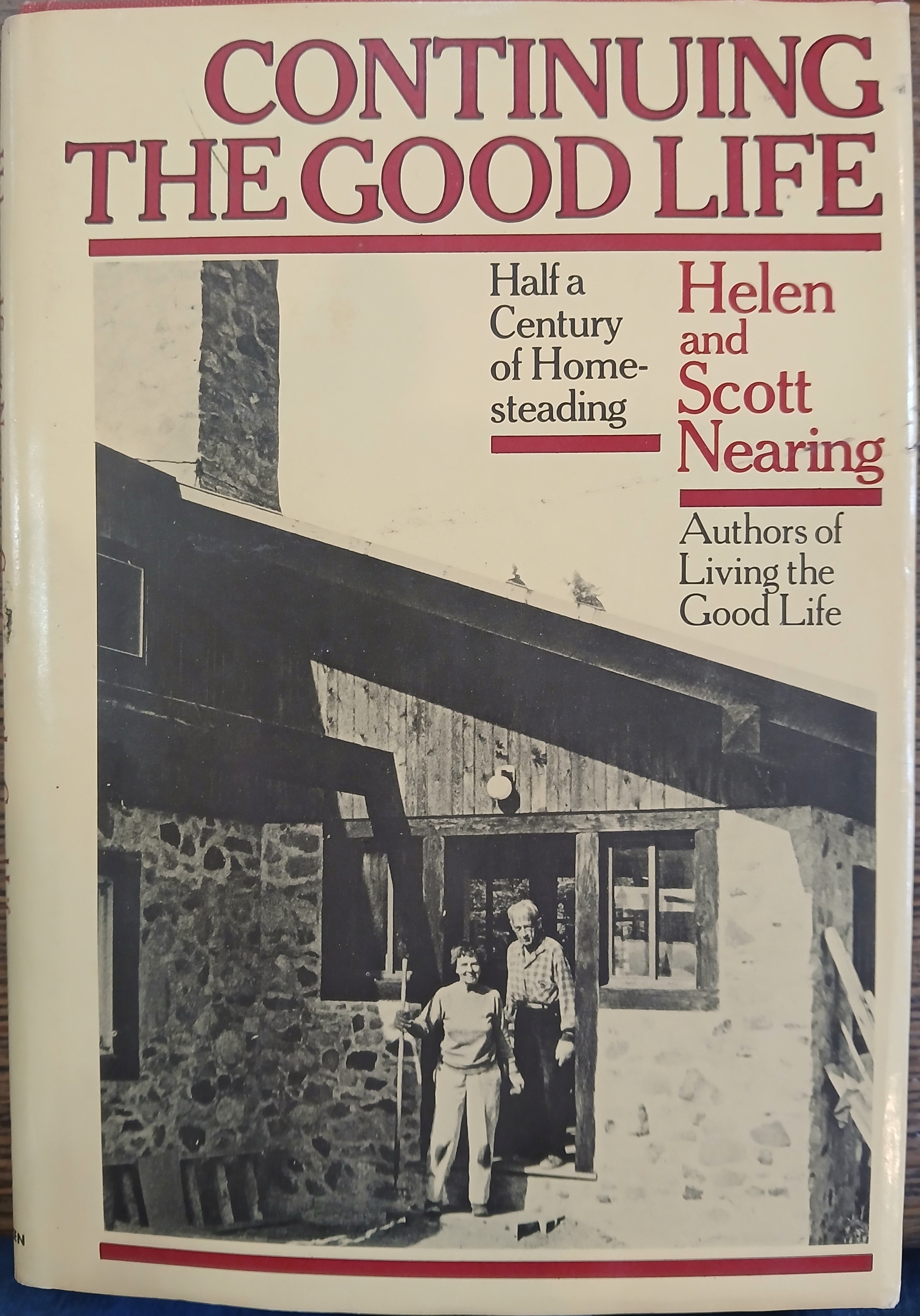 Continuing The Good Life: Half a Century of Homesteading
