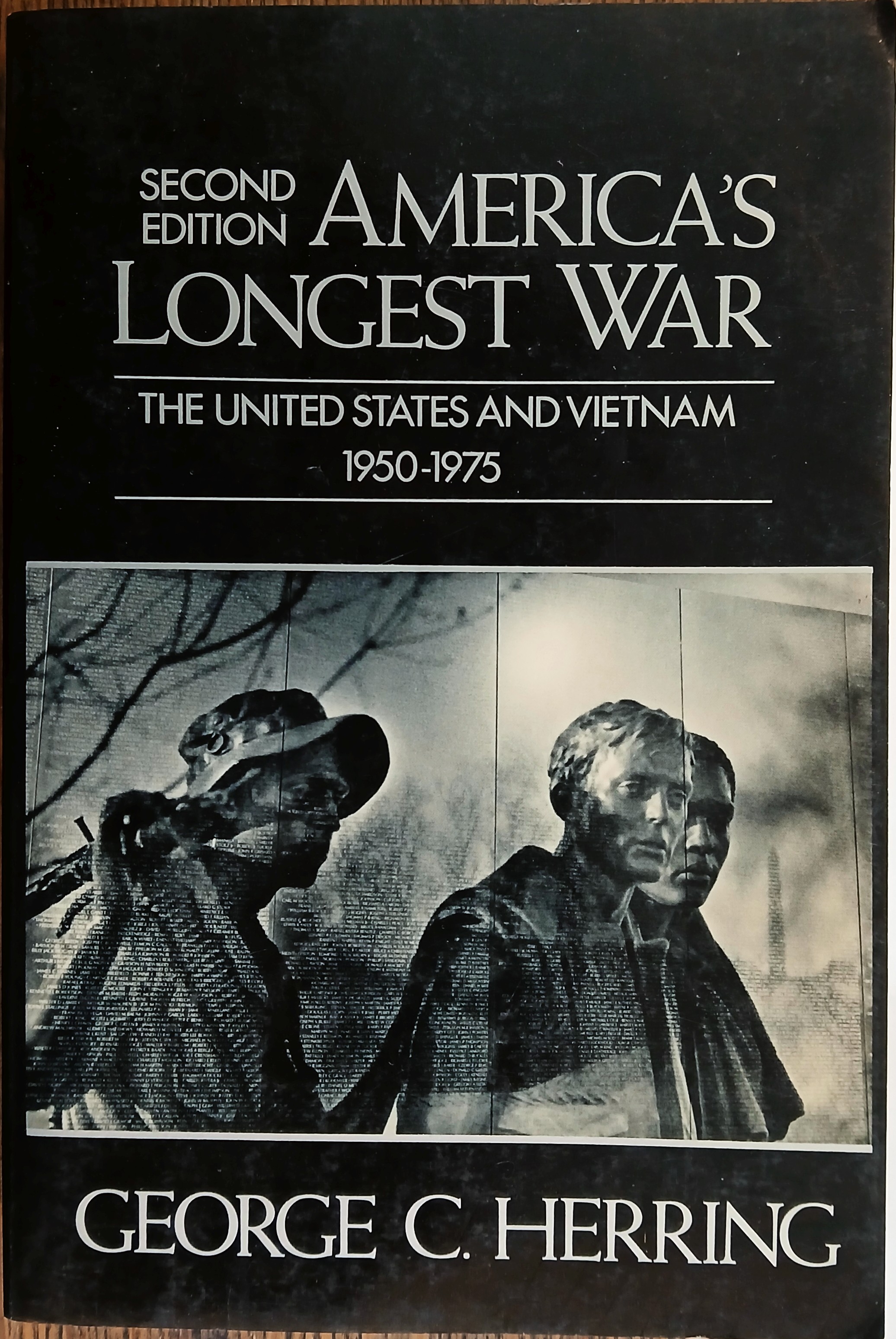 America's Longest War: The United States and Vietnam, 1950-1975
