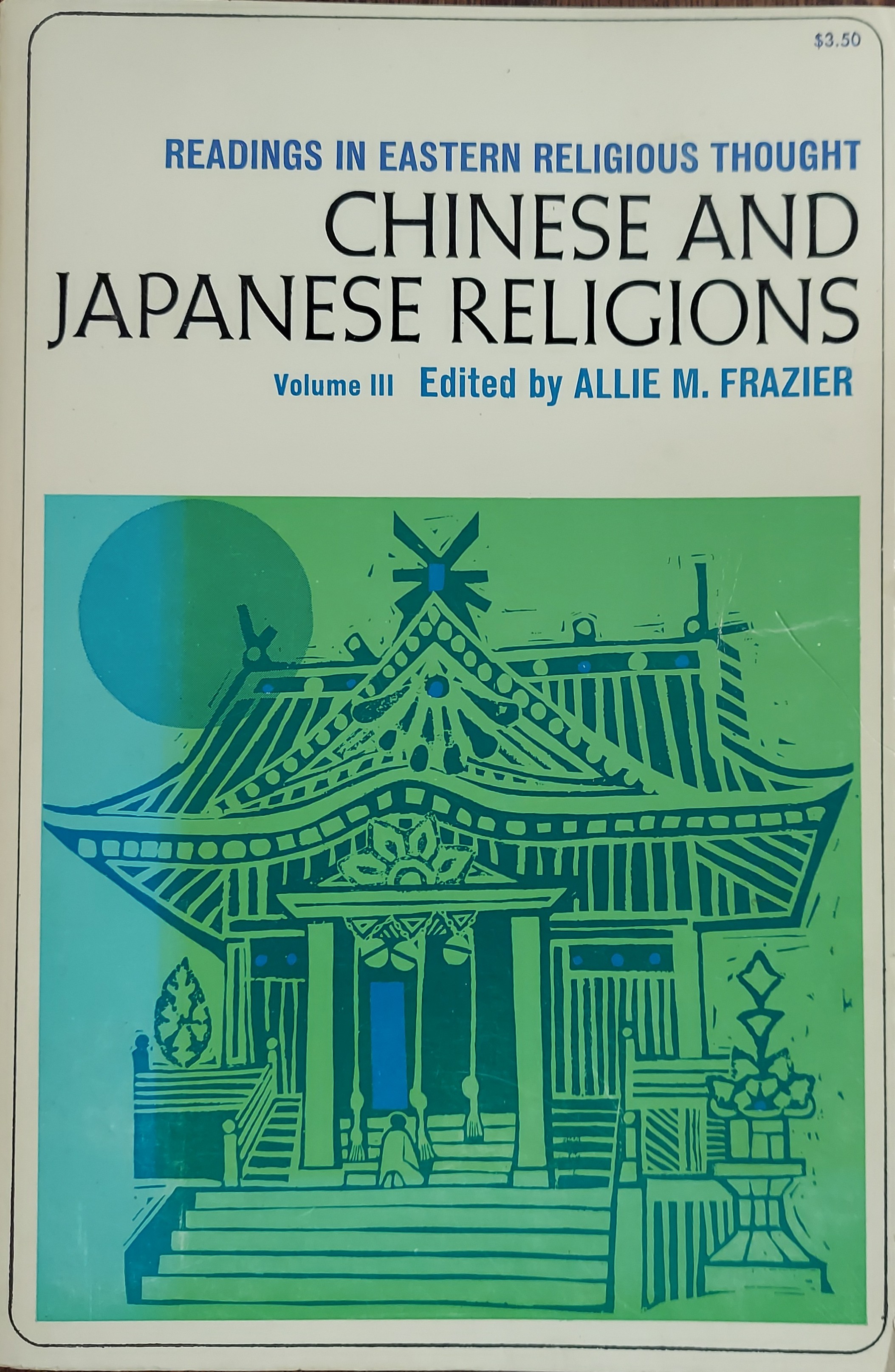 Chinese and Japanese Religions (Readings in Eastern Religious Thought, Volume III)