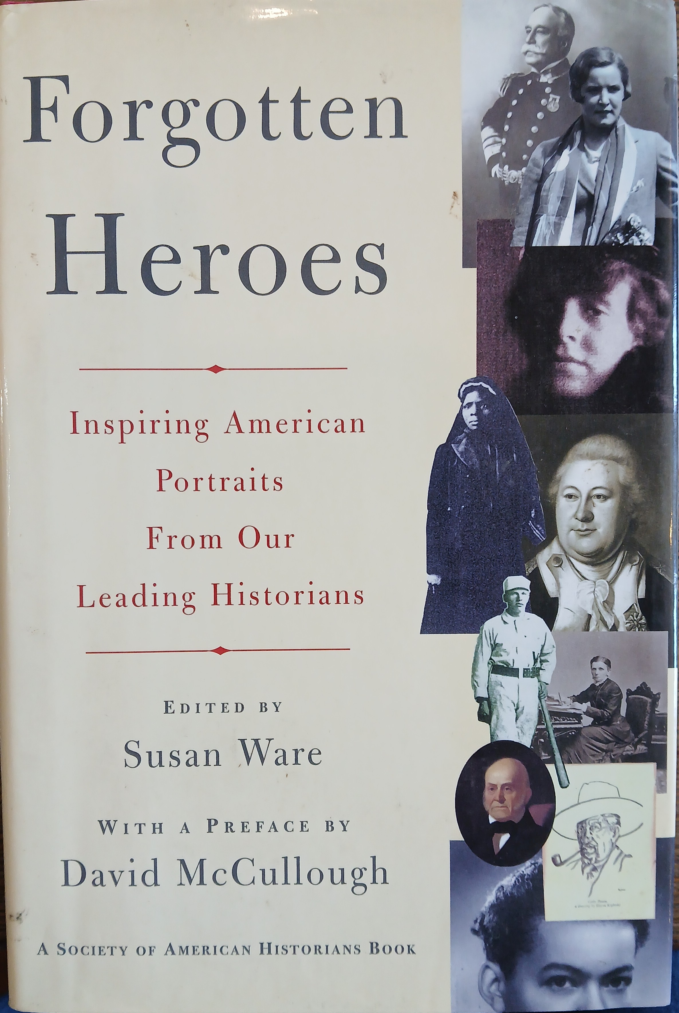 Forgotten Heroes: Inspiring American Portraits From Our Leading History