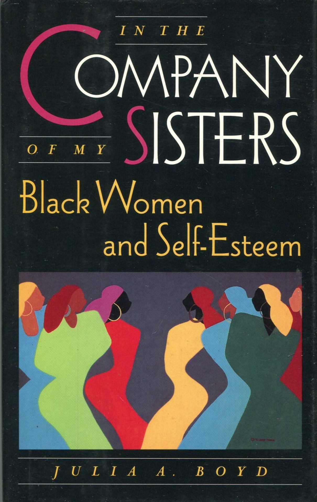 In the Company of My Sisters: Black Women and Self-Esteem