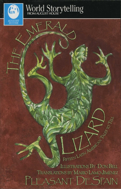 The Emerald Lizard: Fifteen Latin American Tales to Tell in English and Spanish