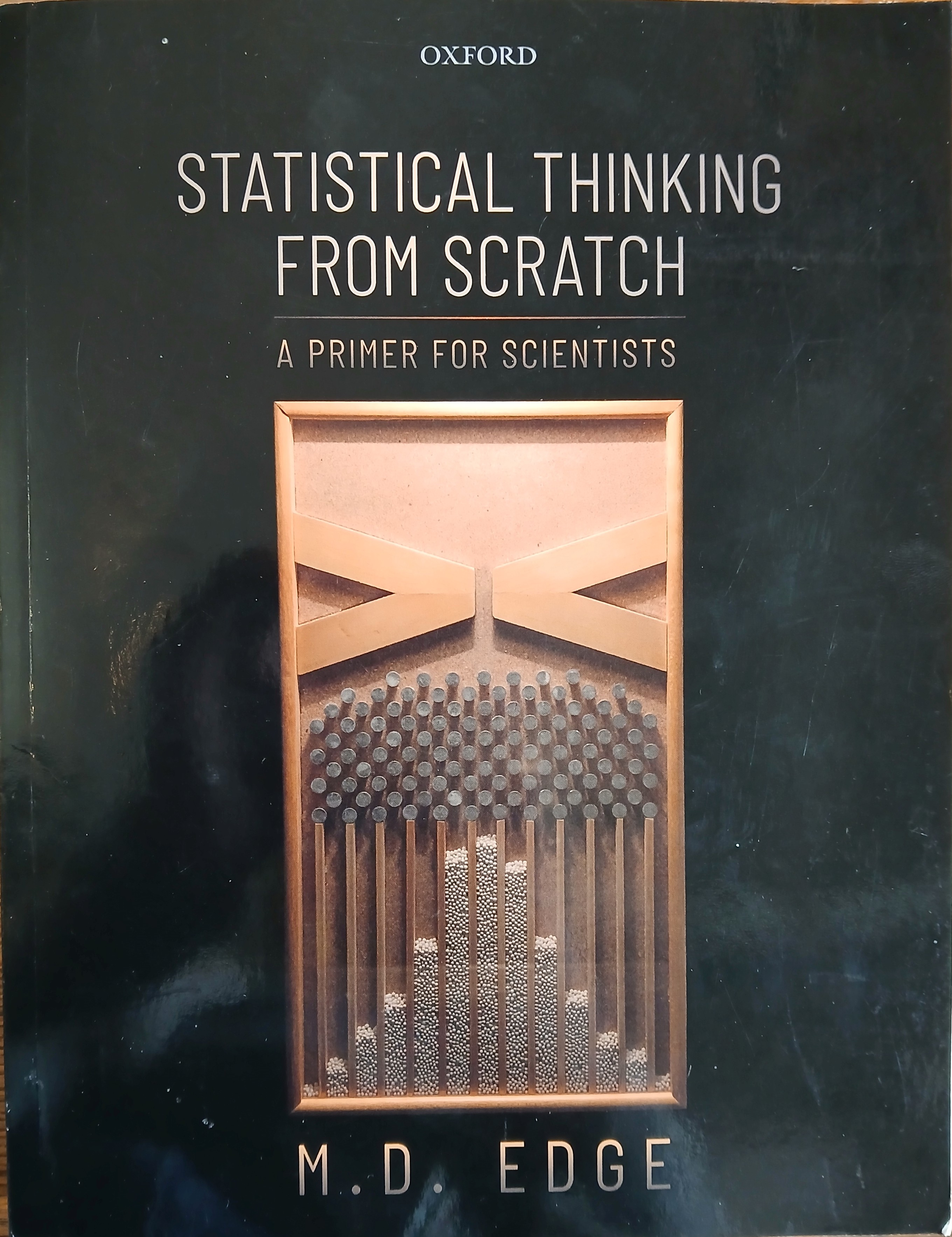 Statistical Thinking From Scratch: A Primer For Scientists