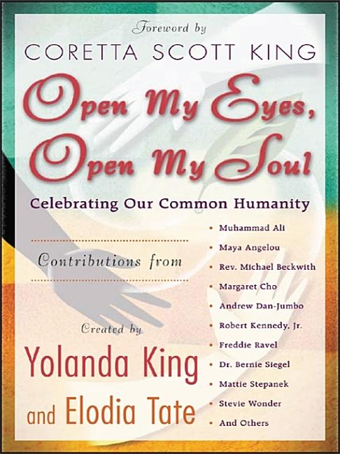 Open My Eyes, Open My Soul: Celebrating Our Common Humanity