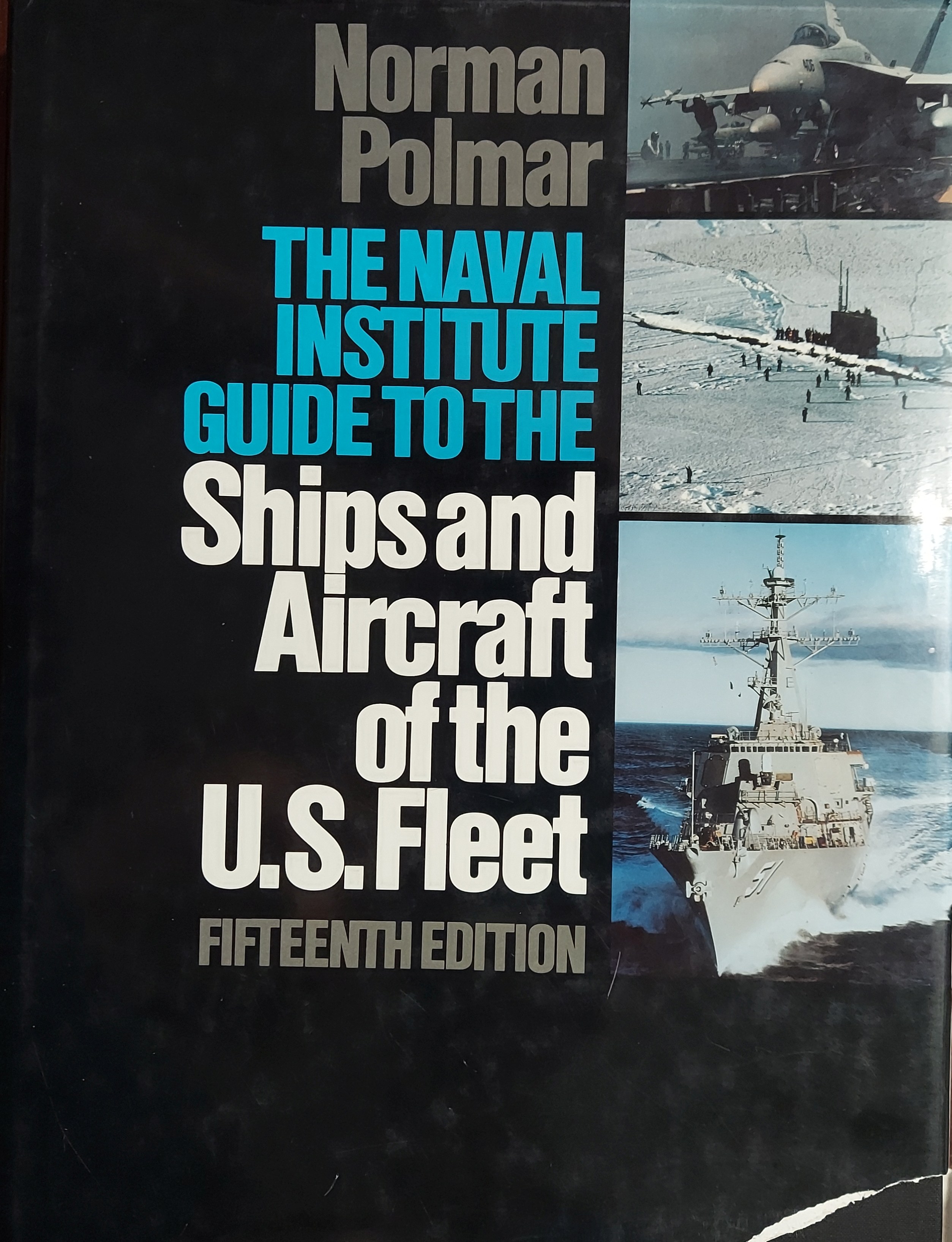 The Naval Institute Guide to the Ships and Aircraft of the U.S. Fleet (15th edition)