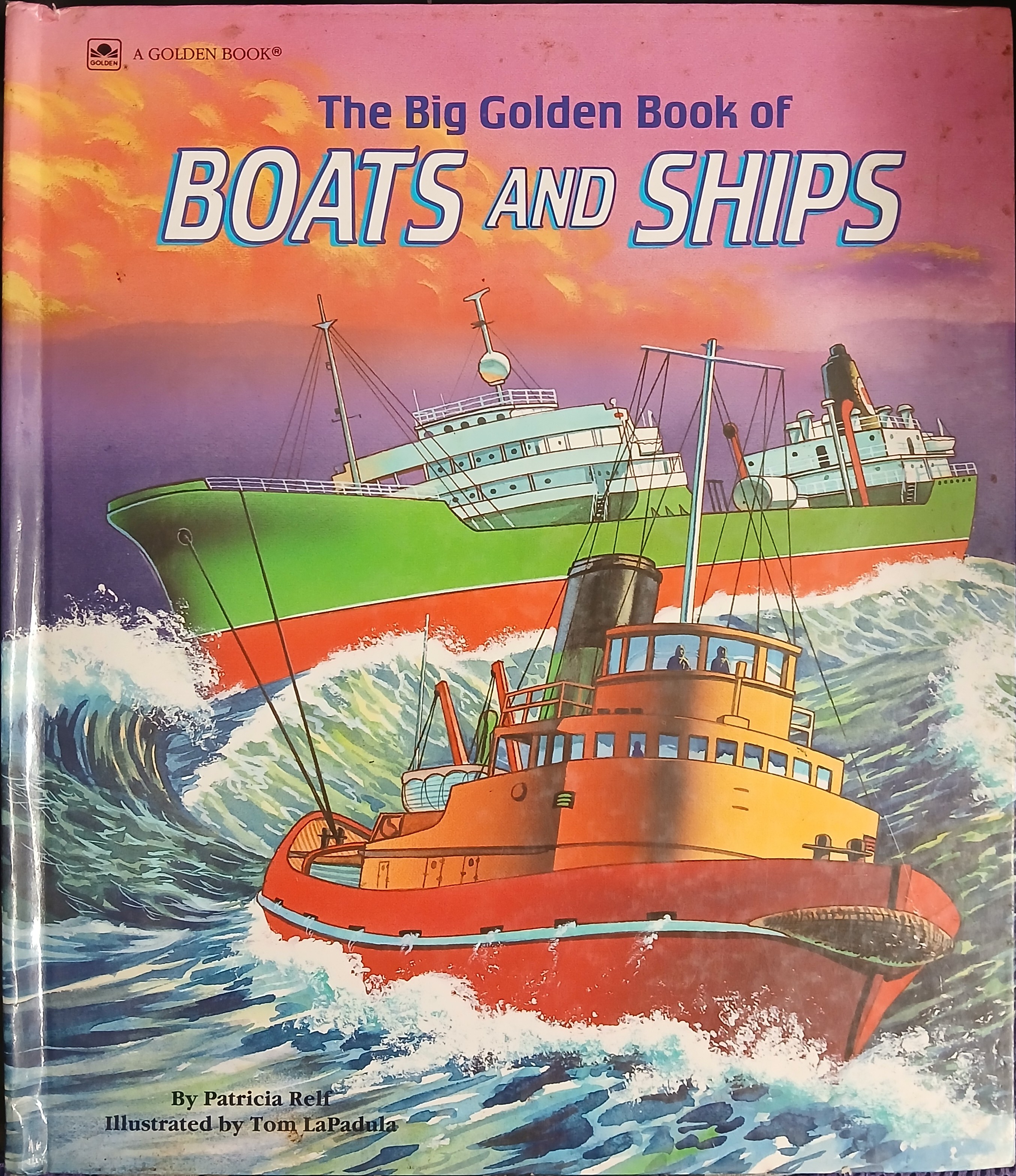 The Big Golden Book of Boats and Ships