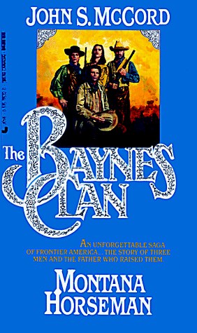 The Baynes Clan: Montana Horsemen