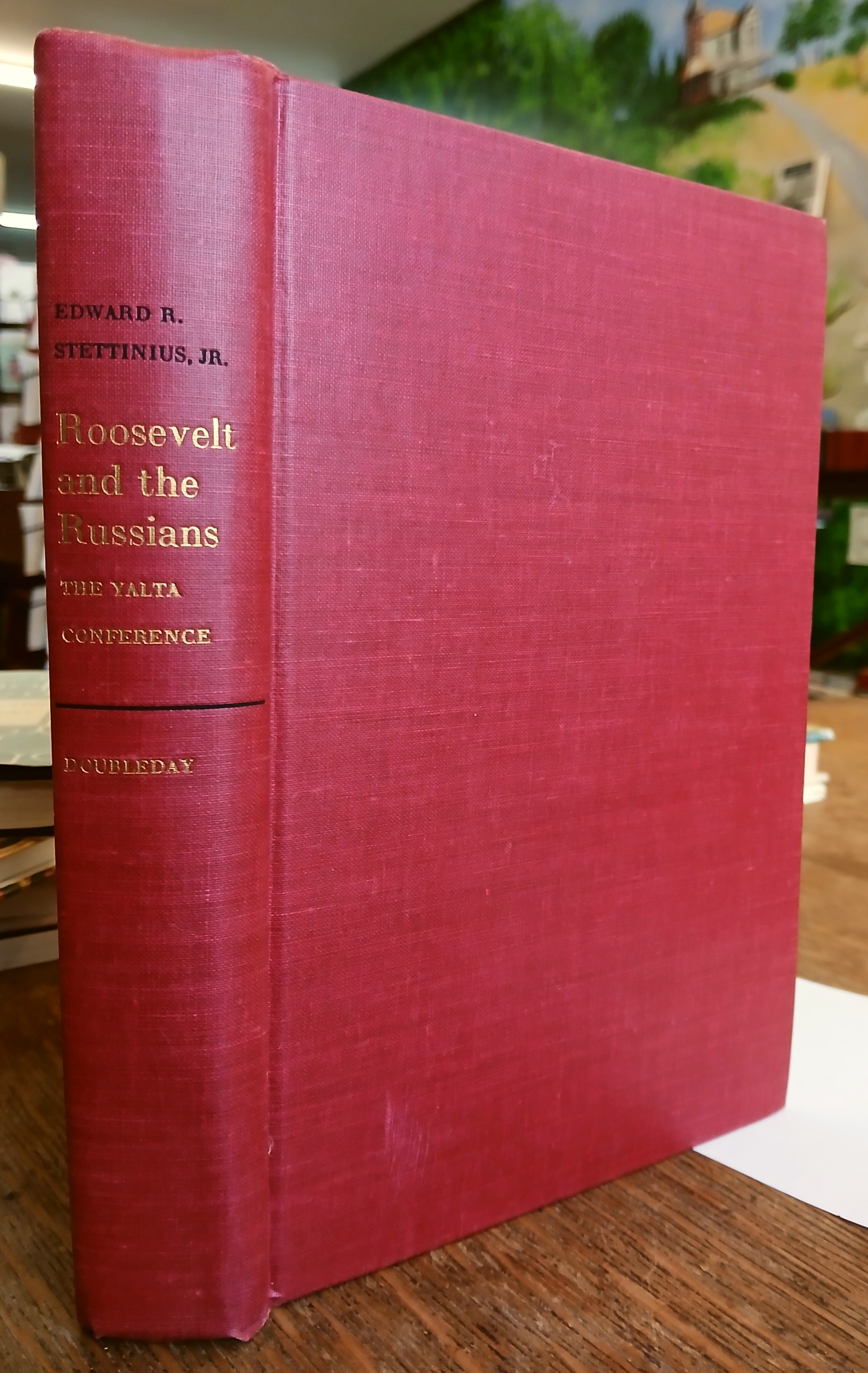 Roosevelt and the Russians: The Yalta Conference