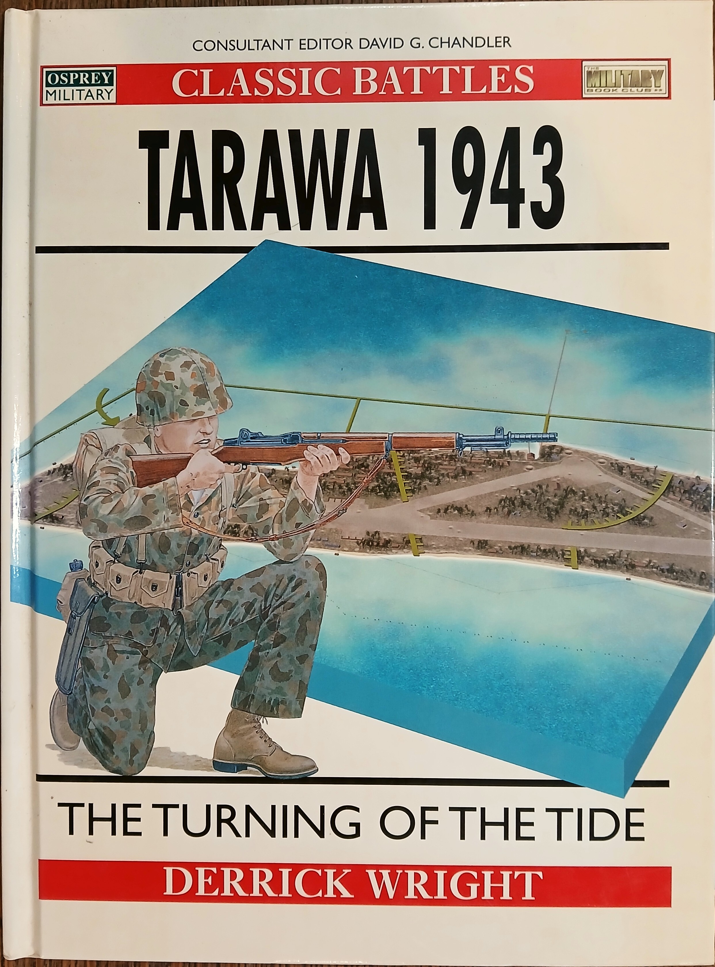 Tarawa 1943: The Turning of the Tide (Classic Battles)