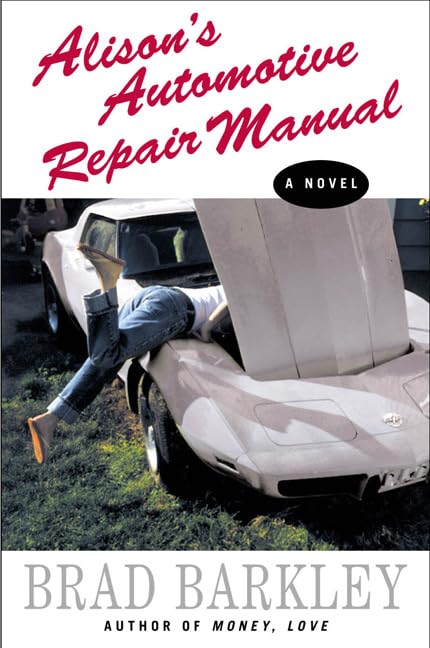 Alison's Automotive Repair Manual : A Novel