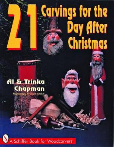 Image for 21 Carvings for the Day After Christmas 21 Carvings for the Day After Christmas