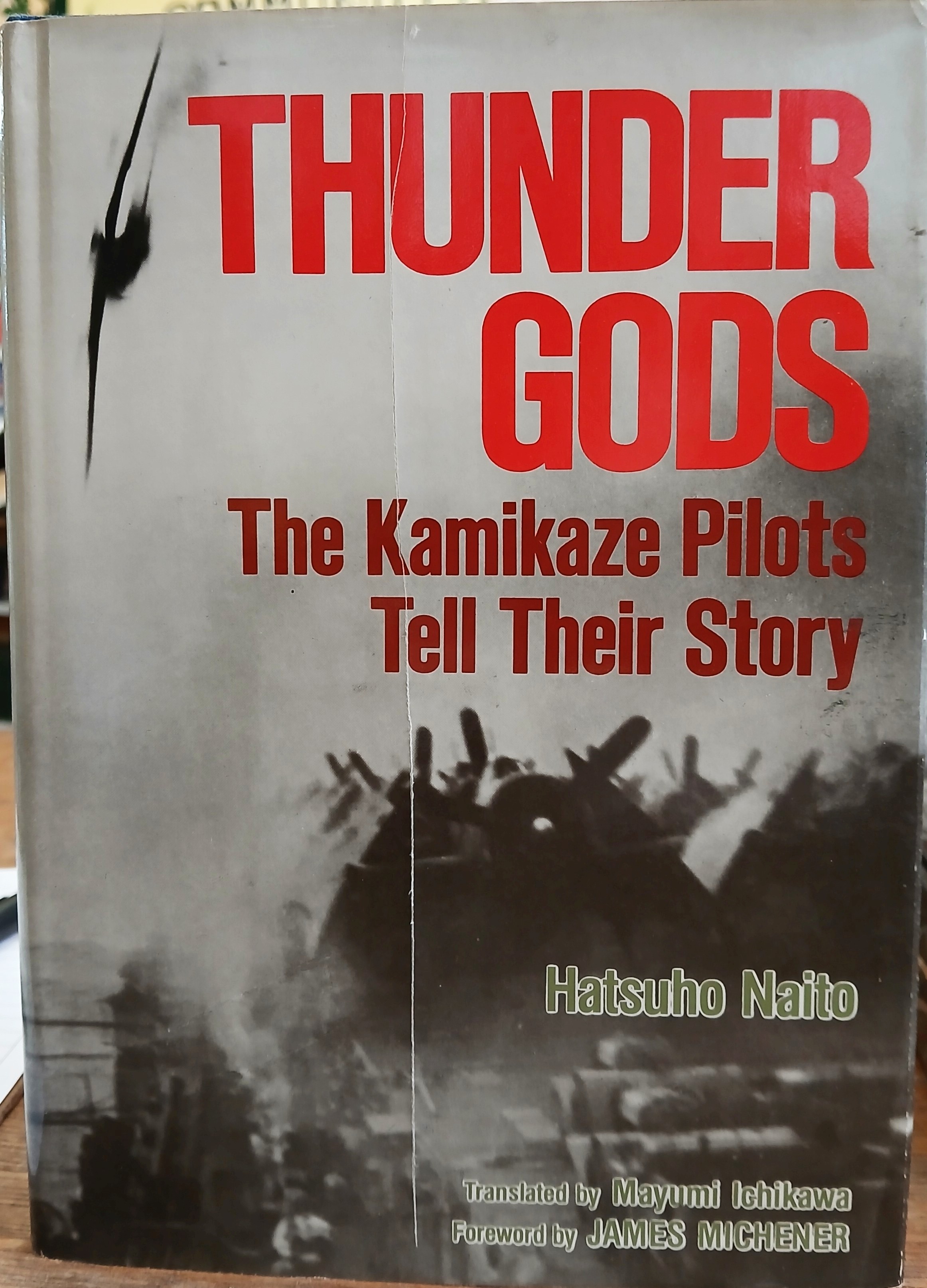 Thunder Gods: The Kamikaze Pilots Tell Their Story