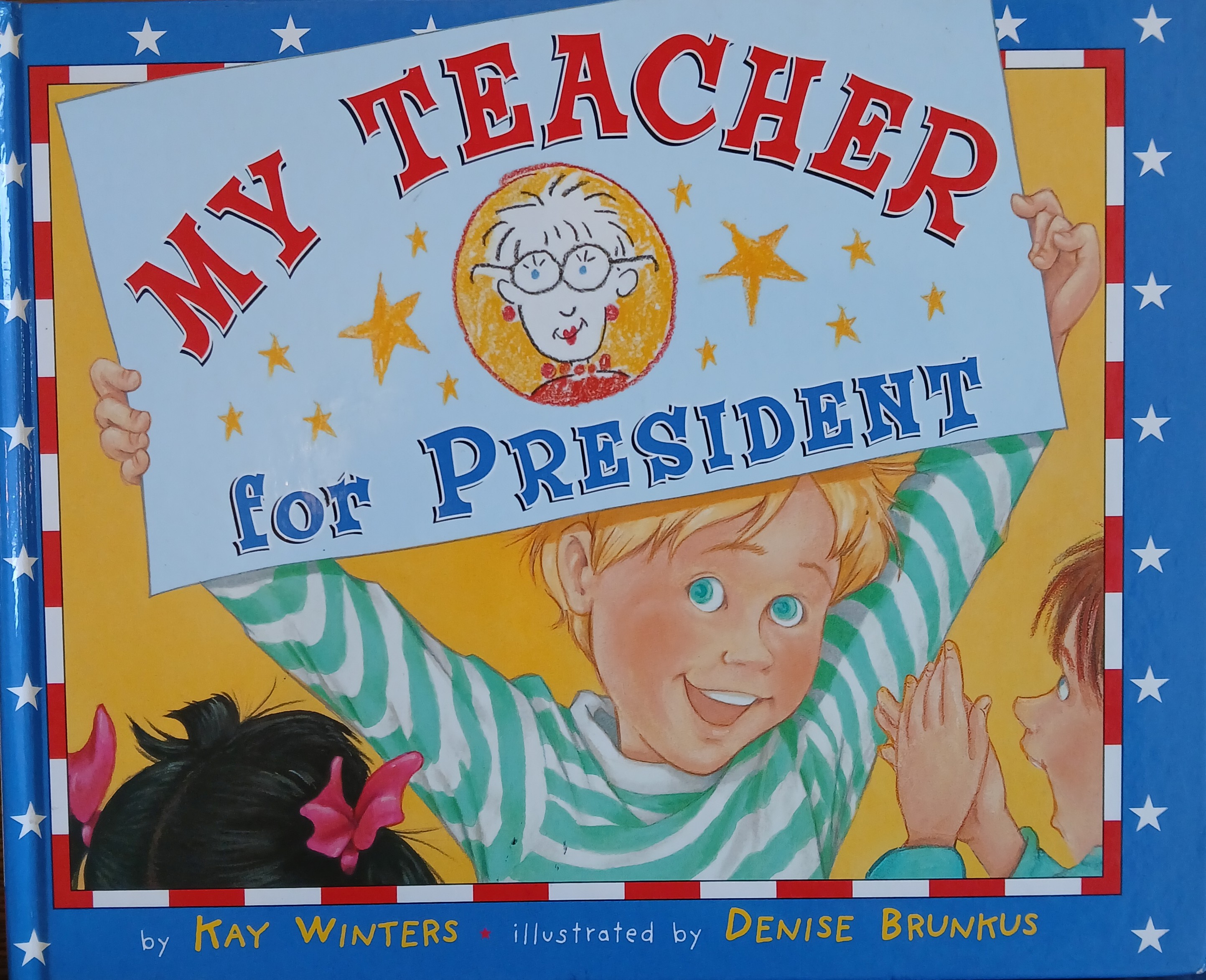 Image for My Teacher for President My Teacher for President