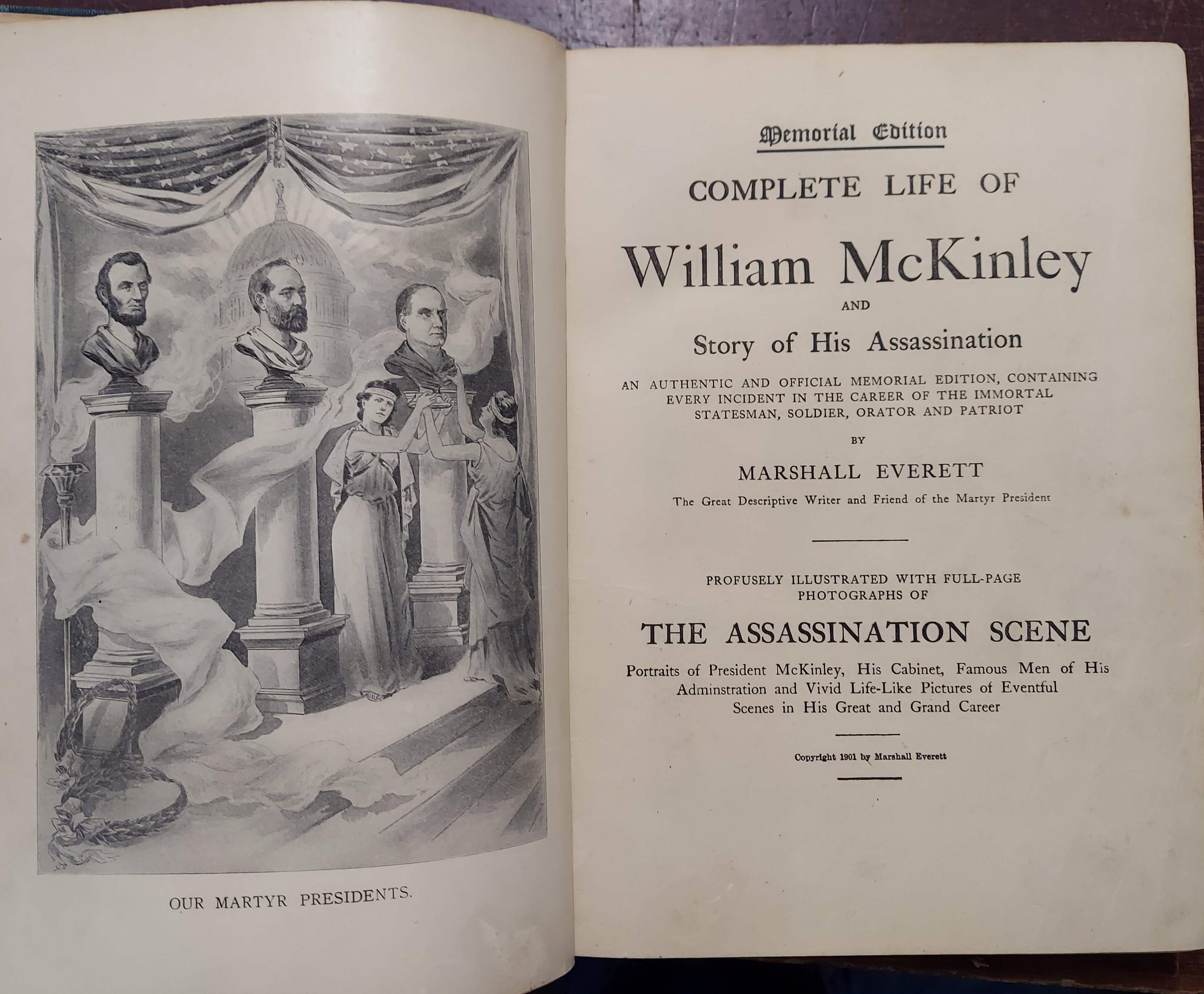 The Complete Life of William McKinley and Story of his Assassination - Memorial Edition