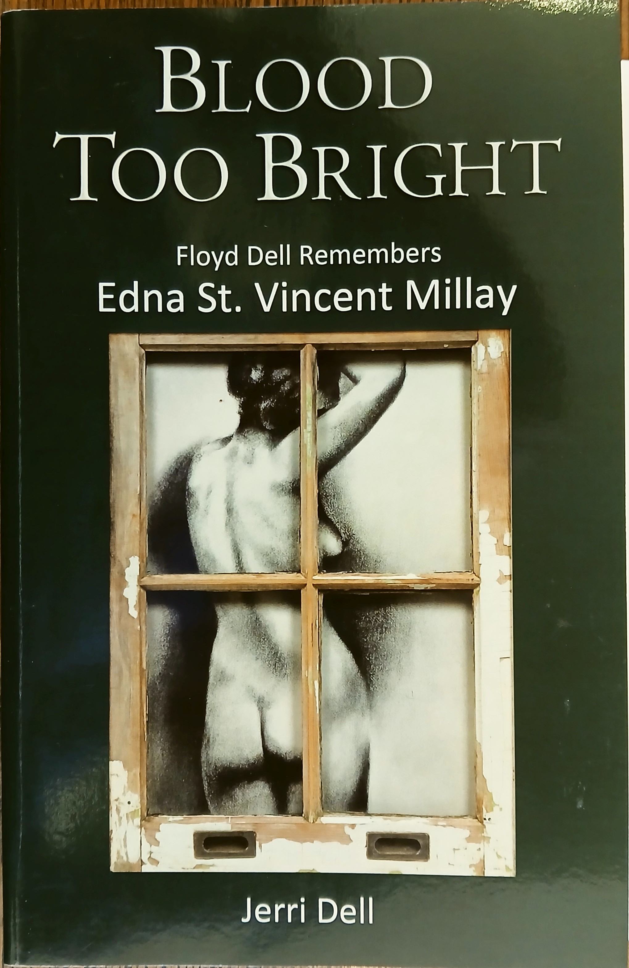Blood Too Bright: Floyd Dell Remembers Edna St. Vincent Millay