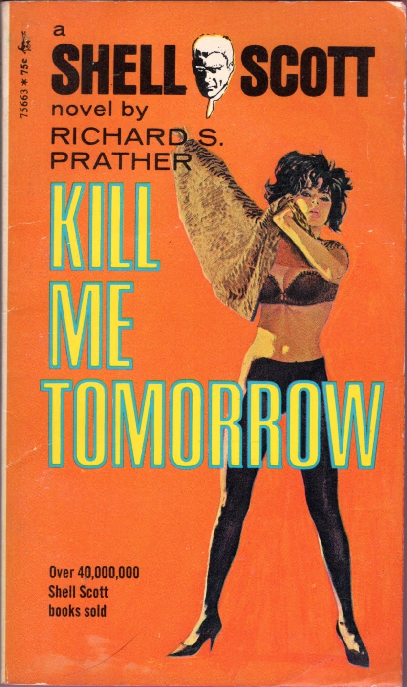 Kill Me Tomorrow (A Shell Scott Mystery)