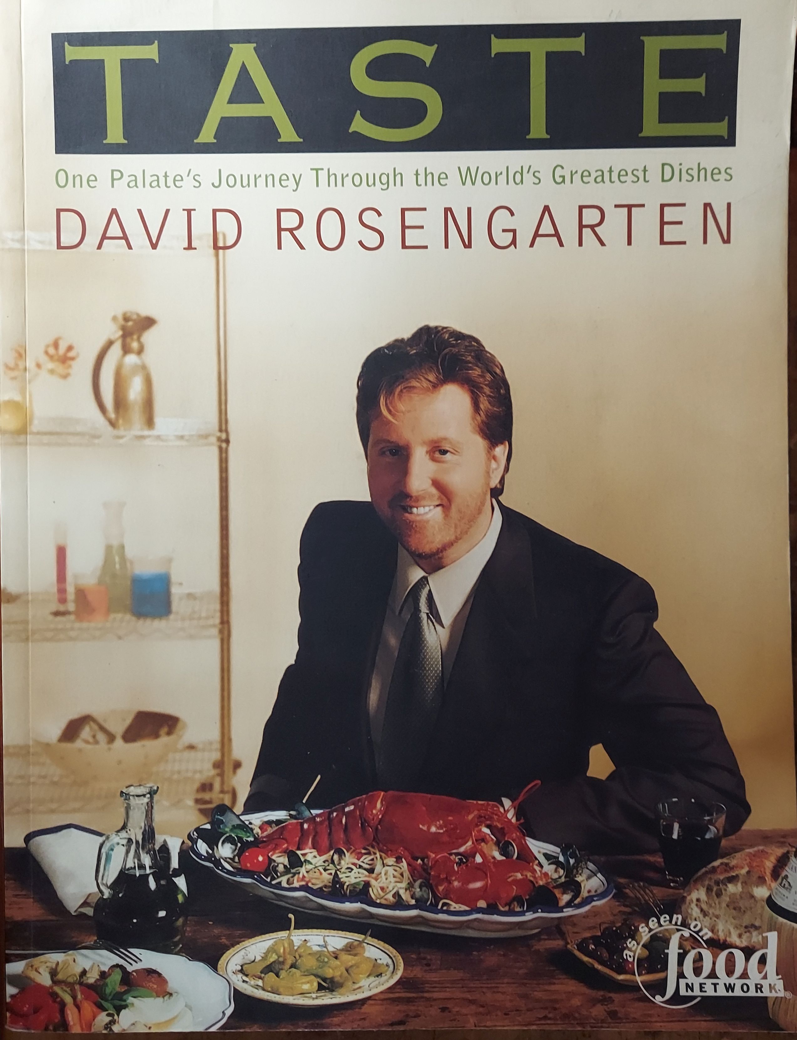 Taste: One Palate's Journey Through the World's Greatest Dishes