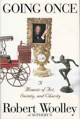 Image for Going Once: A Memoir of Art, Society, and Charity Going Once: A Memoir of Art, Society, and Charity