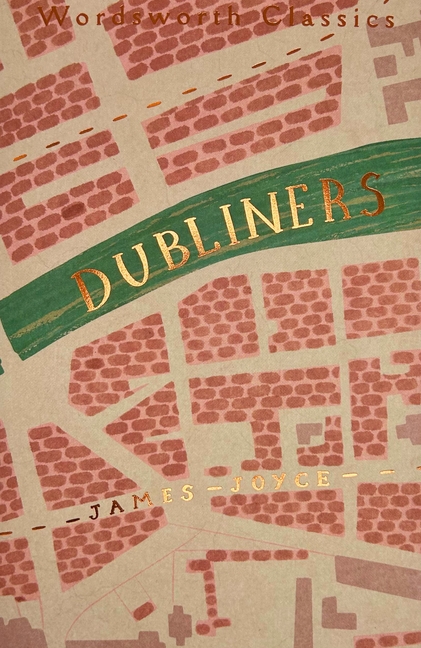 Image for Dubliners (Wordsworth Classics) Dubliners (Wordsworth Classics)