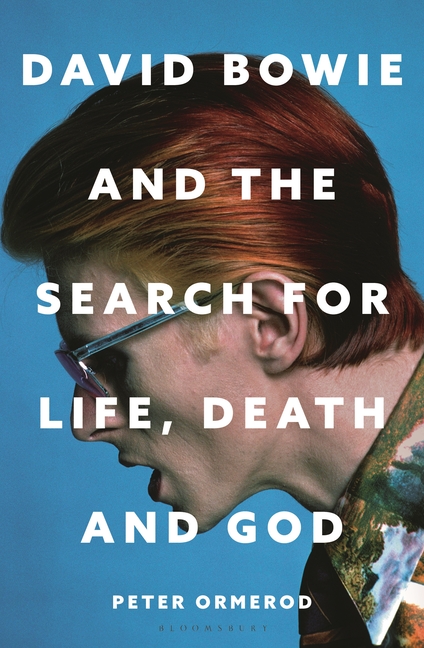David Bowie and the Search for Life, Death and God