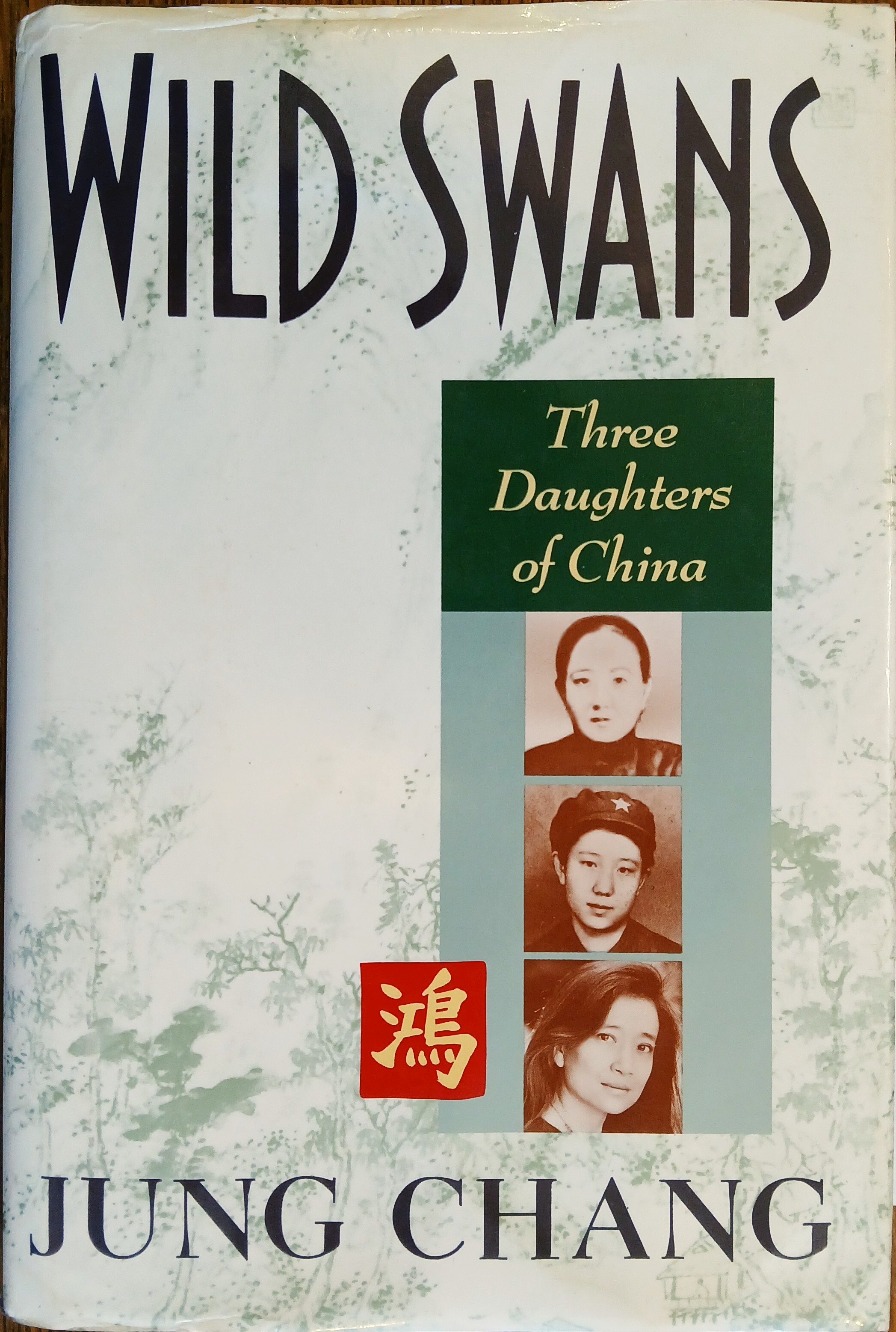 Wild Swans: Three Daughters of China