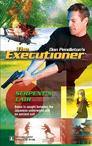 Serpent's Lair (The Executioner #327)
