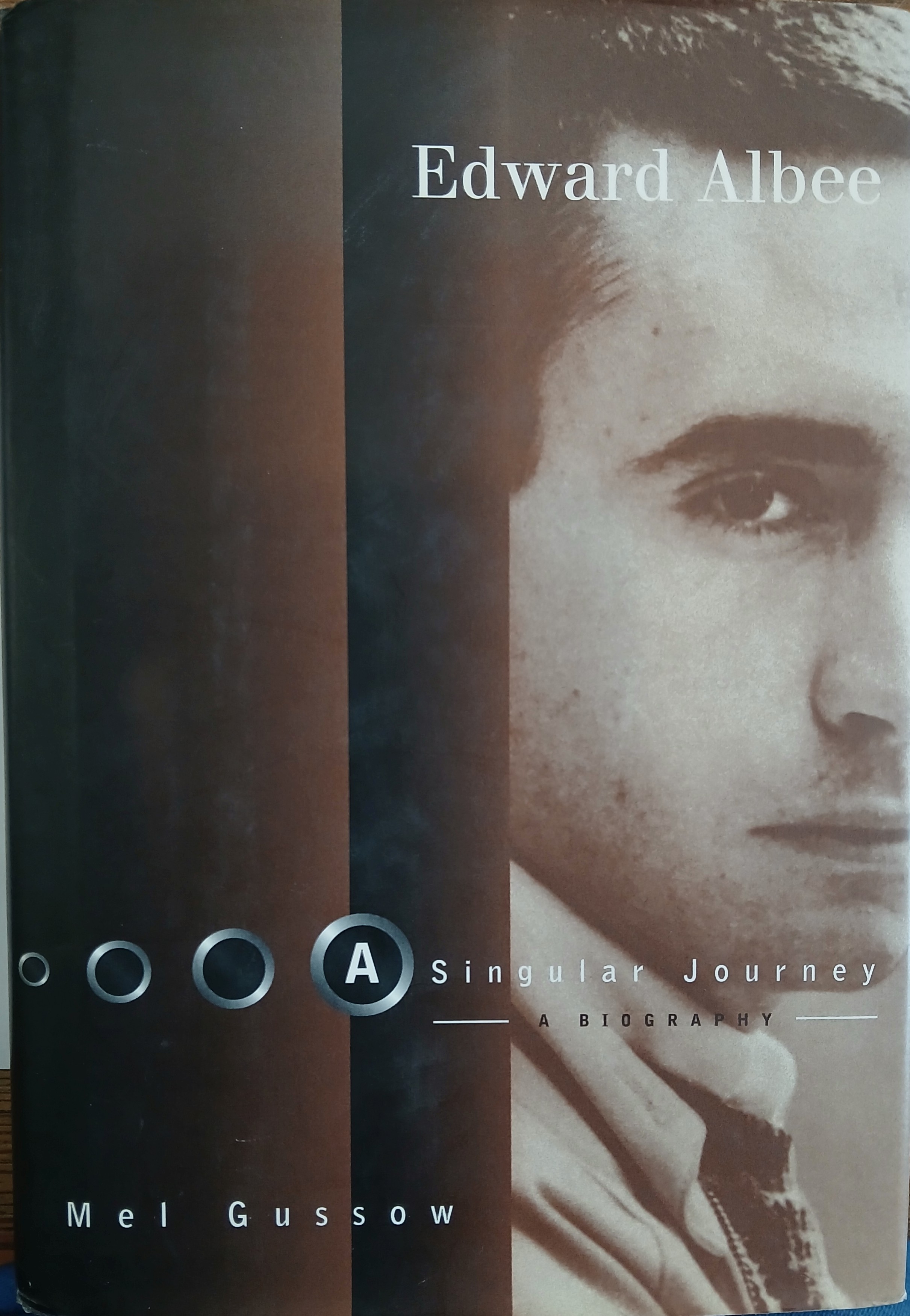 Edward Albee: A Singular Journey: A Biography