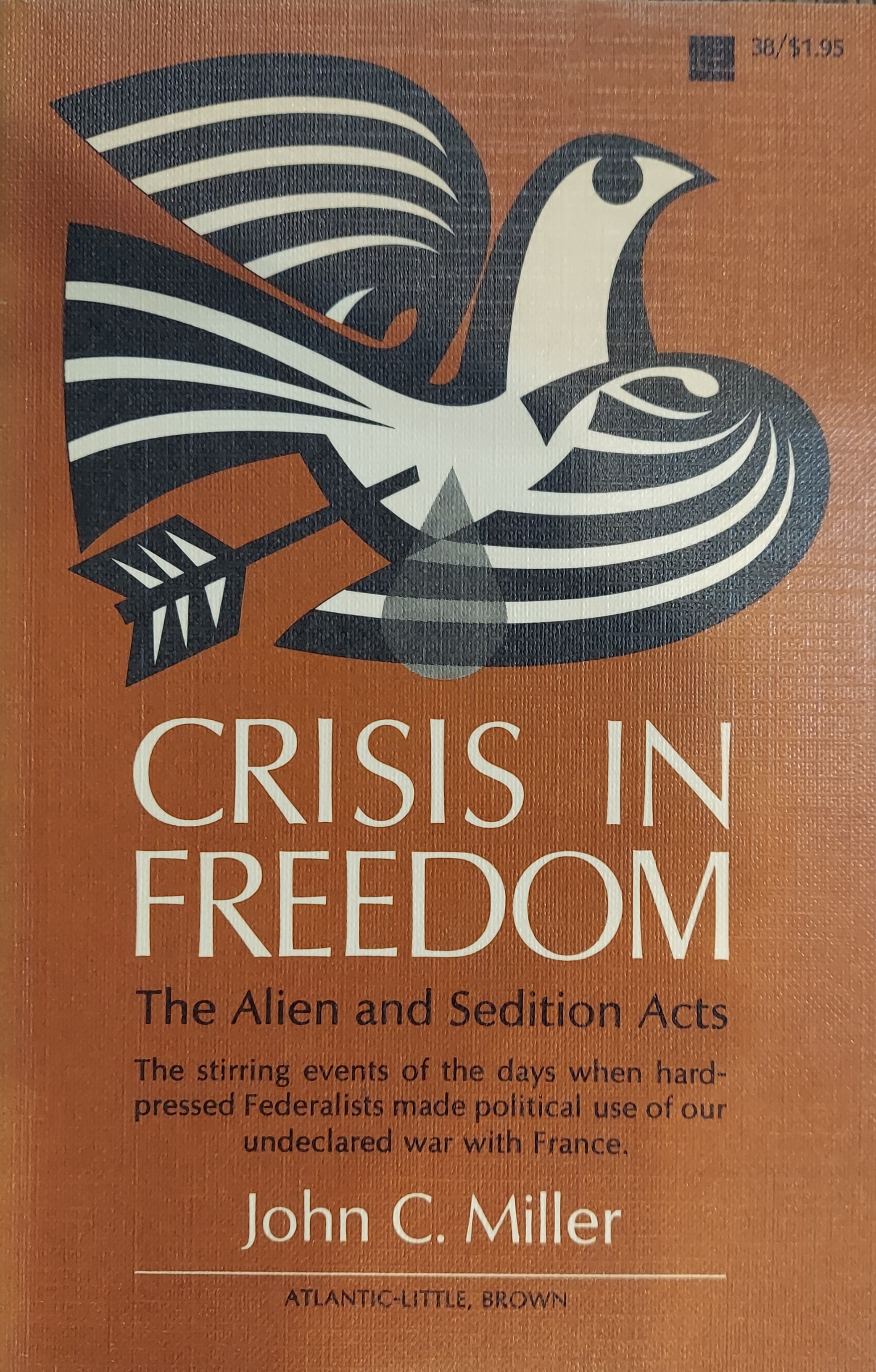 Crisis in Freedom : The Alien and Sedition Acts