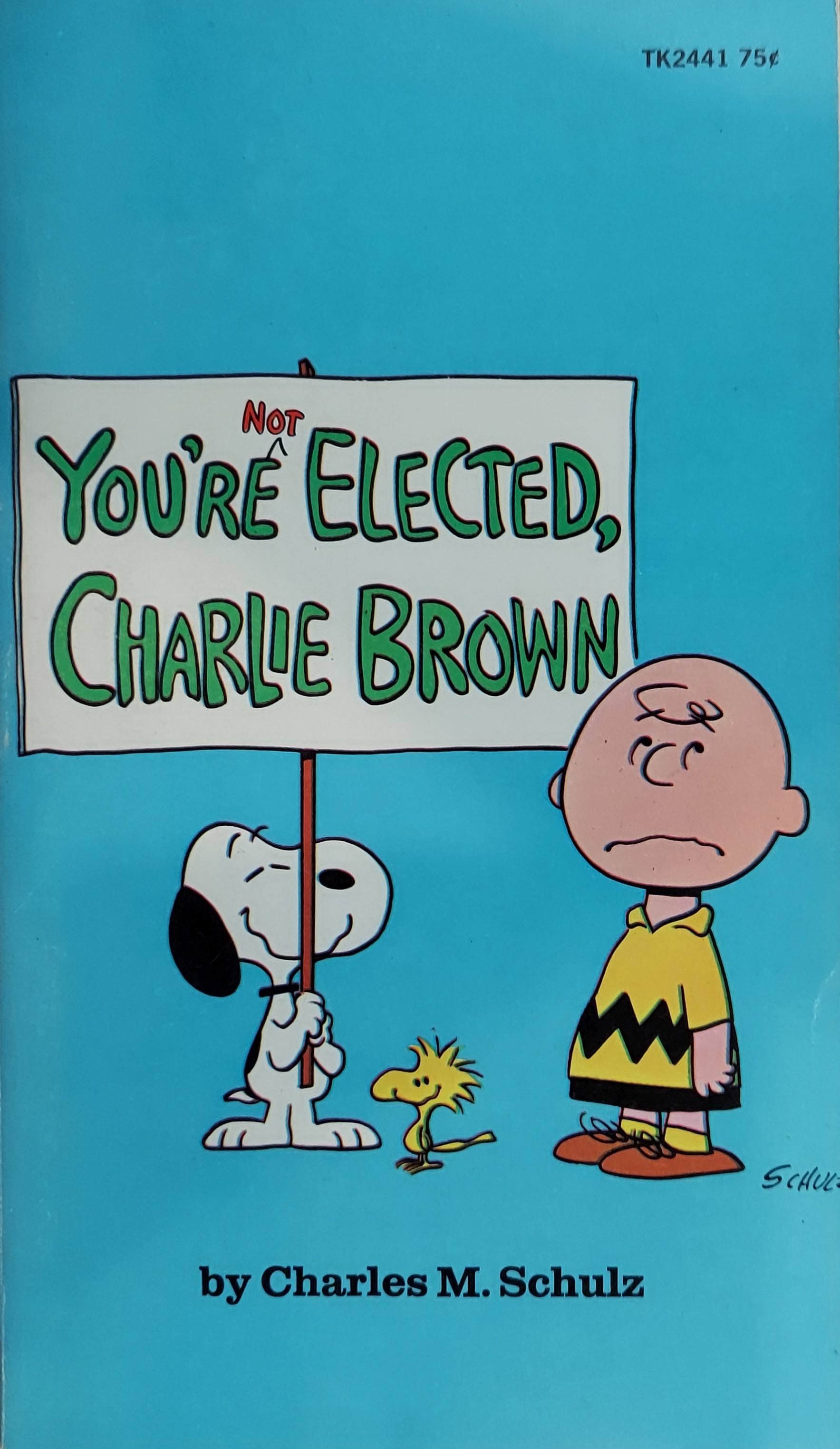 You're Not Elected, Charlie Brown