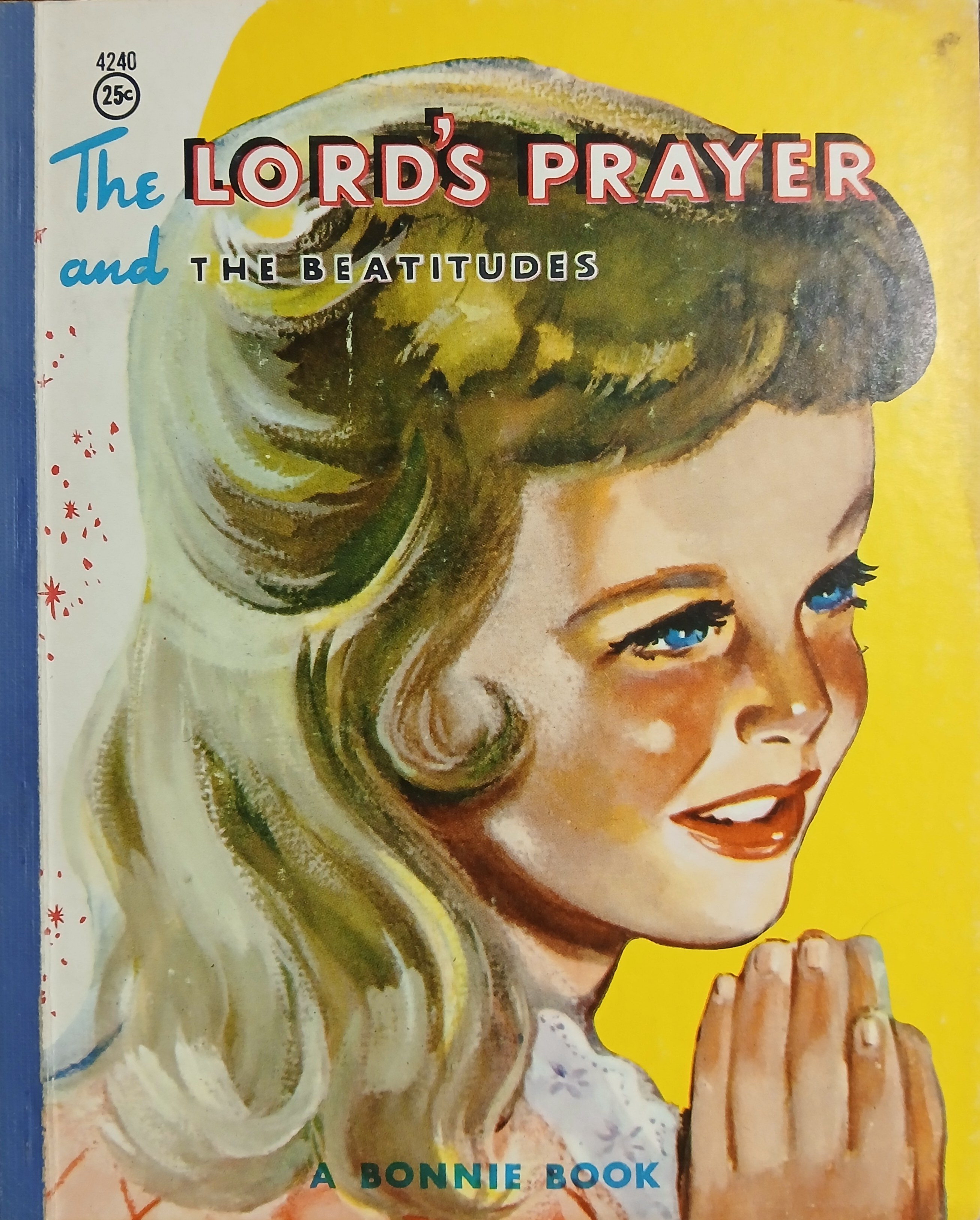 The Lord's Prayer and the Beatitudes (A Bonnie Book)