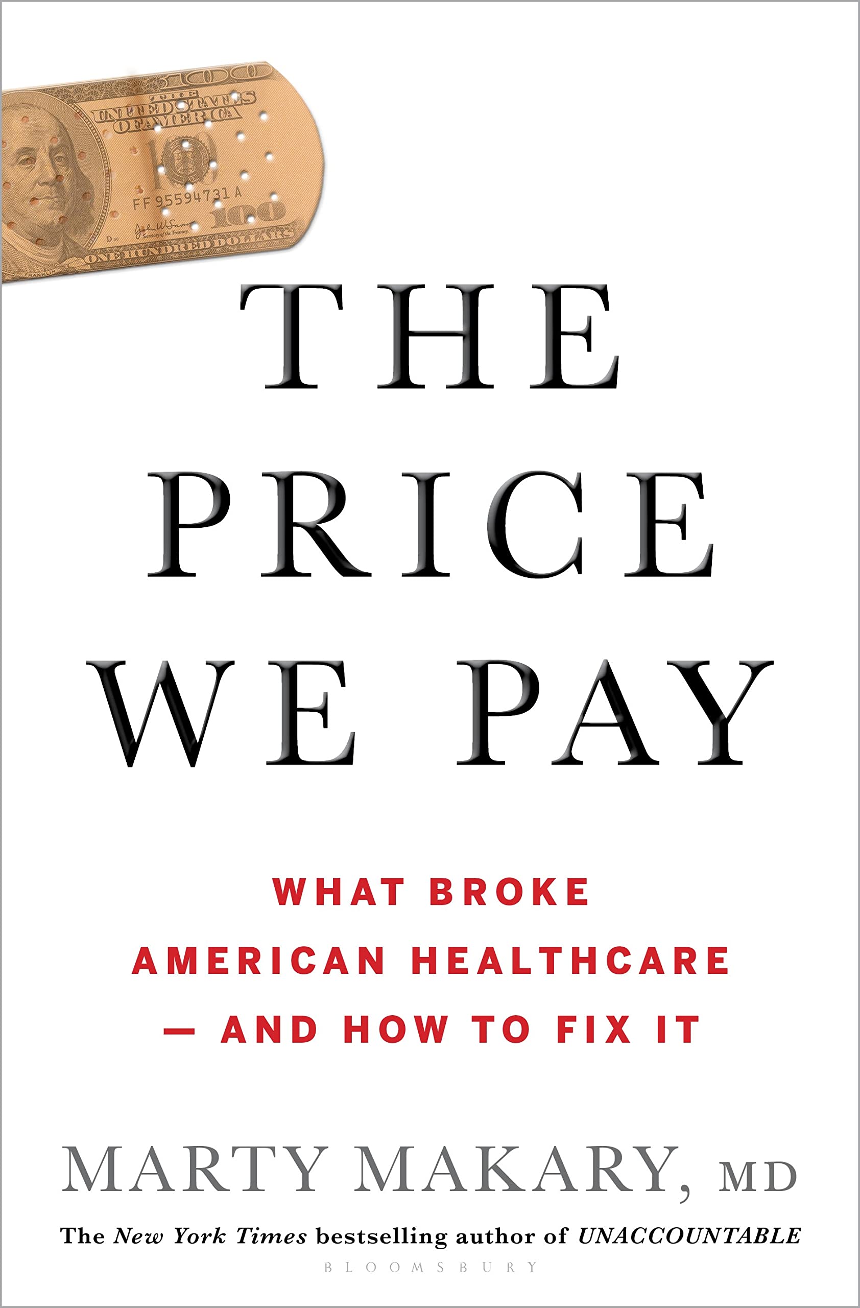 The Price We Pay: What Broke American Health Care - and How to Fix It