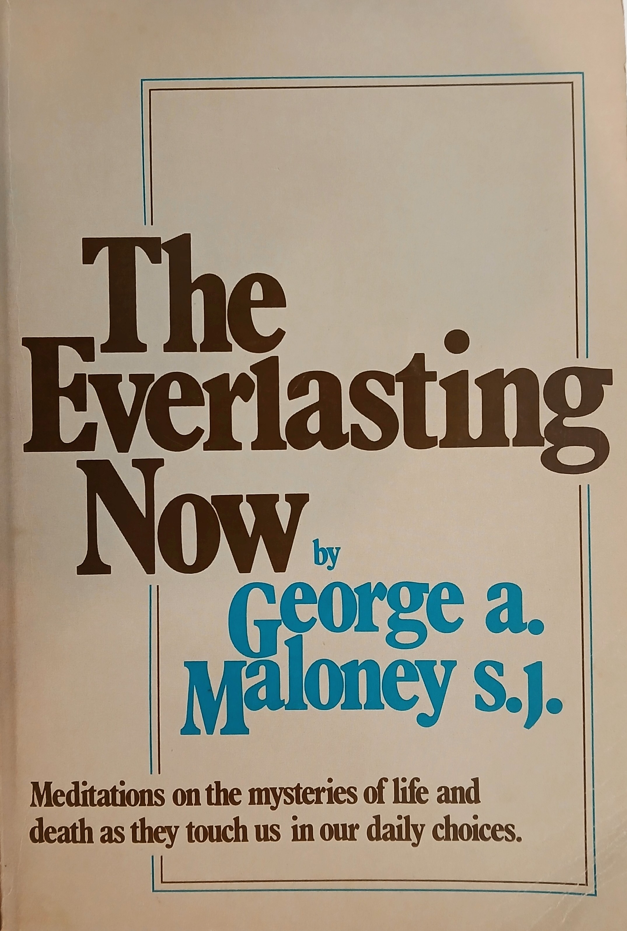 The Everlasting Now