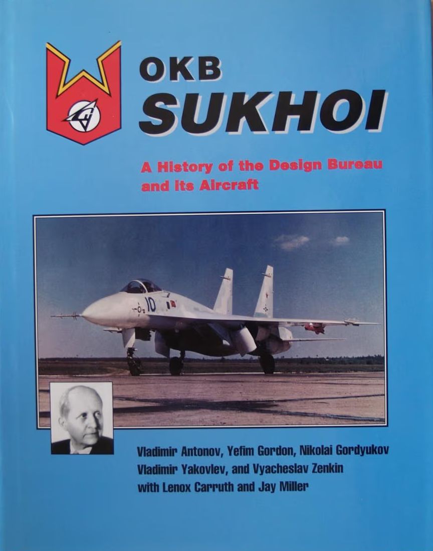 OKB Sukhoi; A History of the Design Bureau and its Aircraft