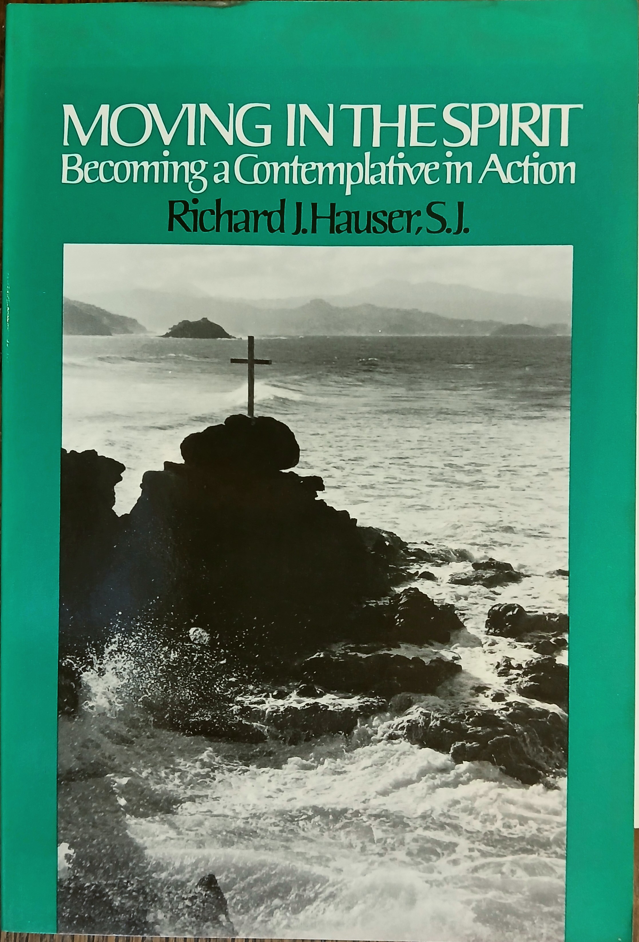 Moving in the Spirit: Becoming a Contemplative in Action