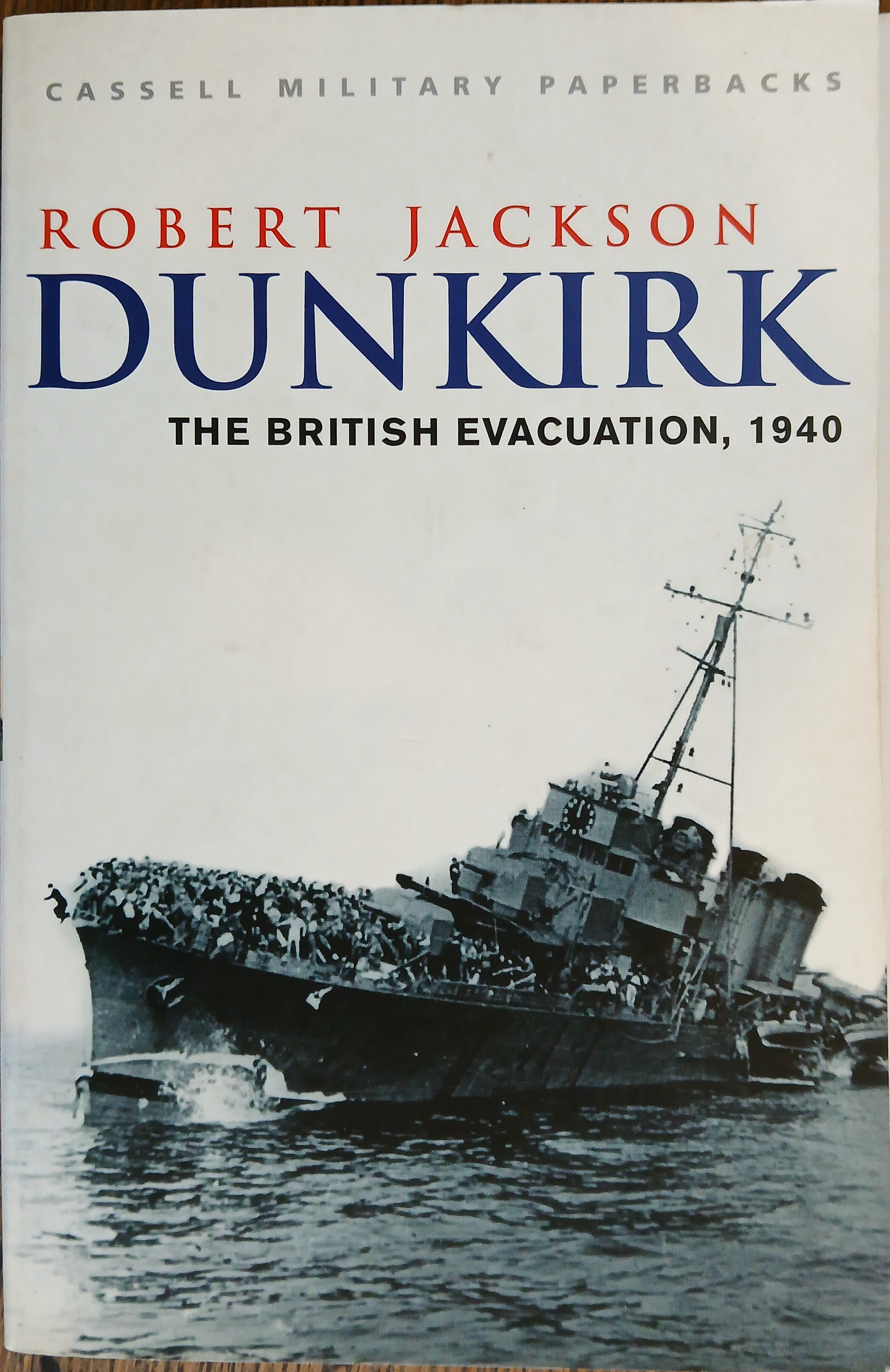 Dunkirk: The British Evacuation, 1940 (Cassell Military Paperbacks)