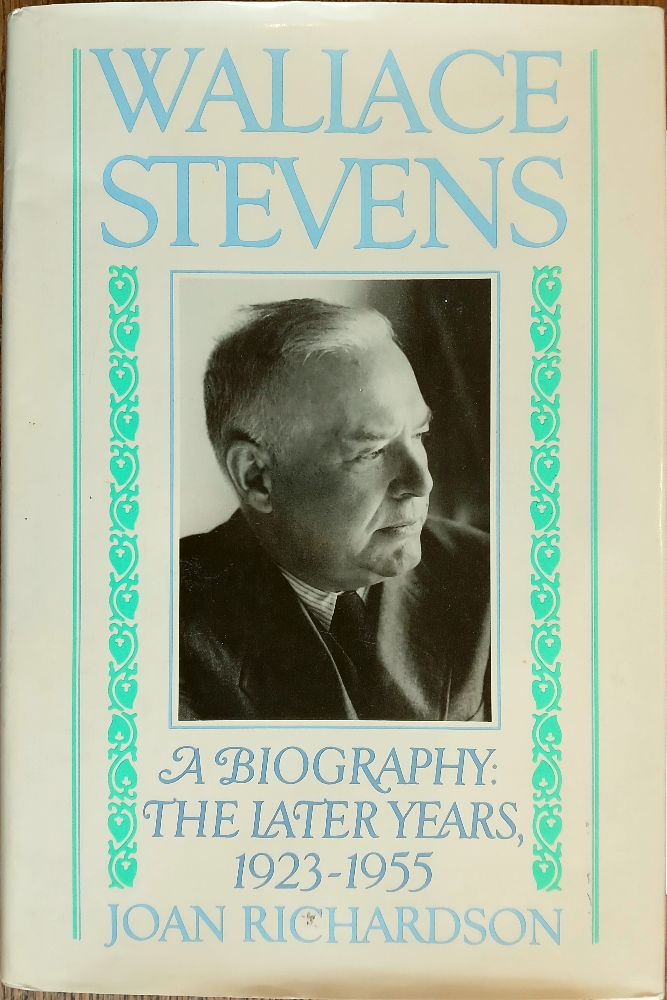 Wallace Stevens, A Biography: The Later Years, 1923-1955