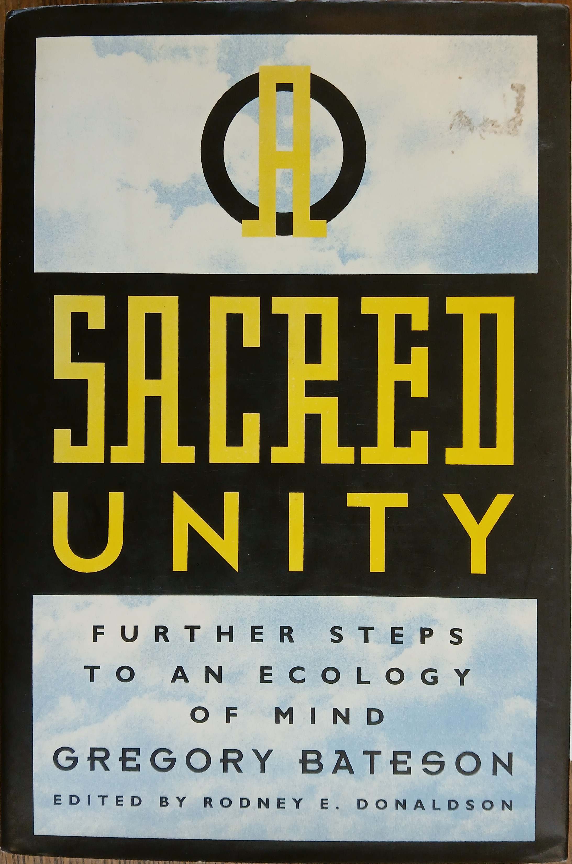 Sacred Unity: Further Steps to an Ecology of Mind