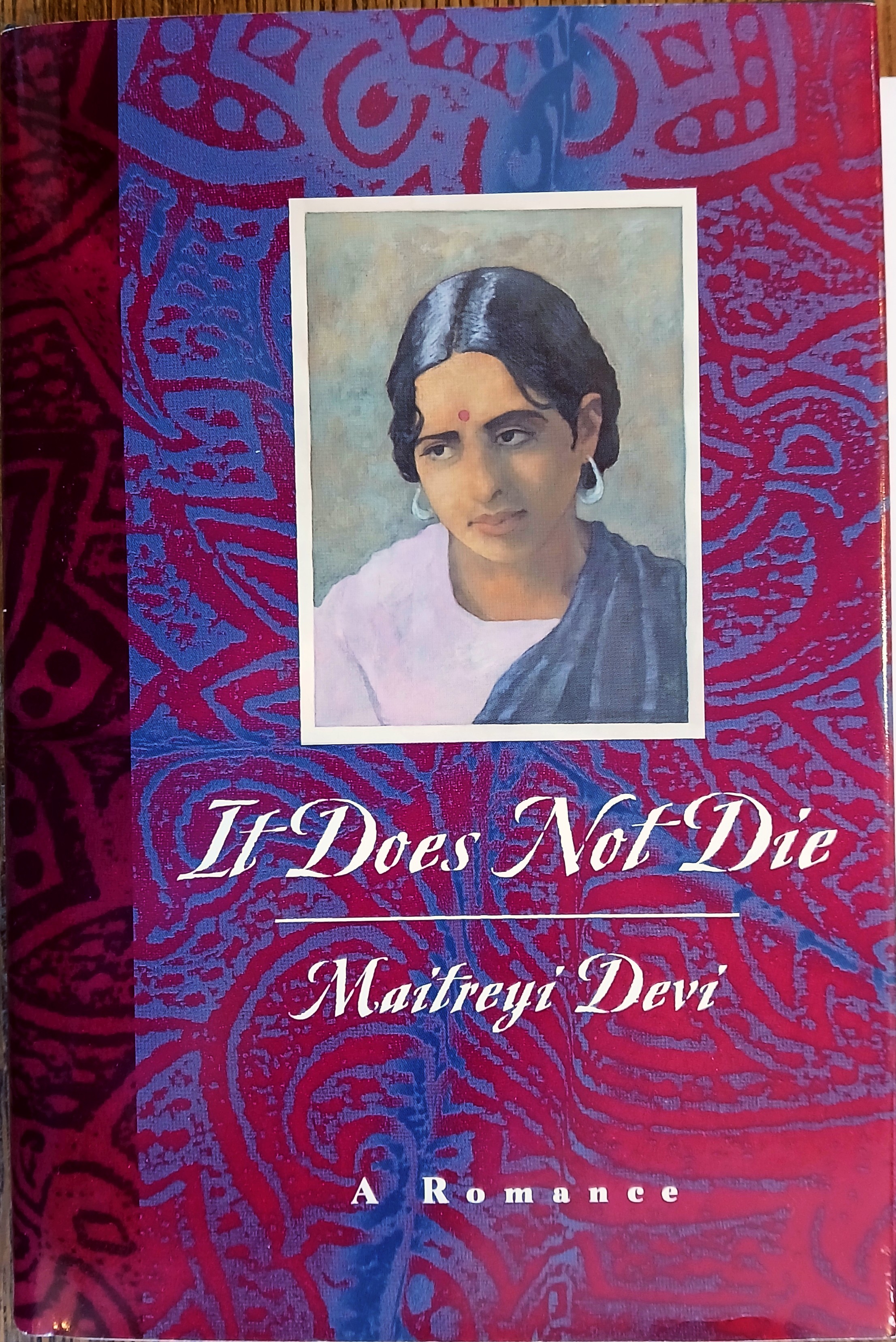 It Does Not Die: A Romance
